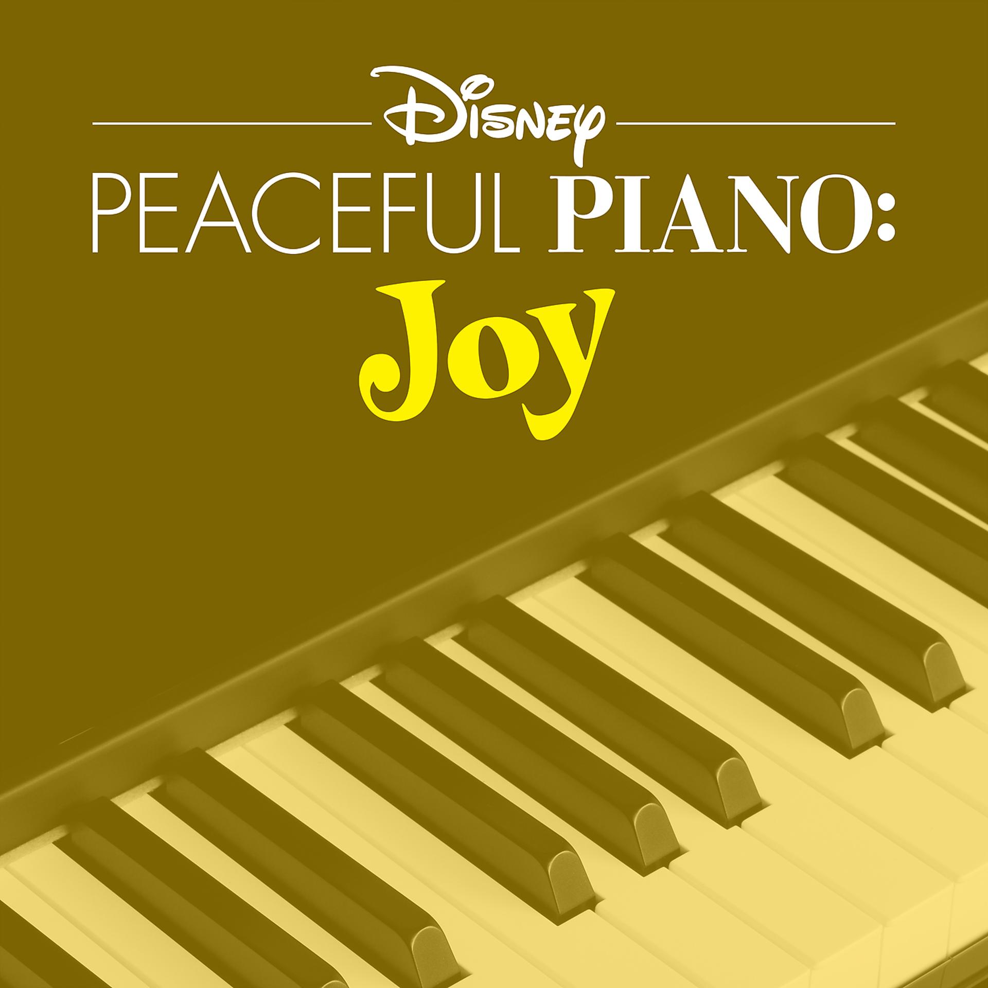 Постер альбома Disney Peaceful Piano: Joy