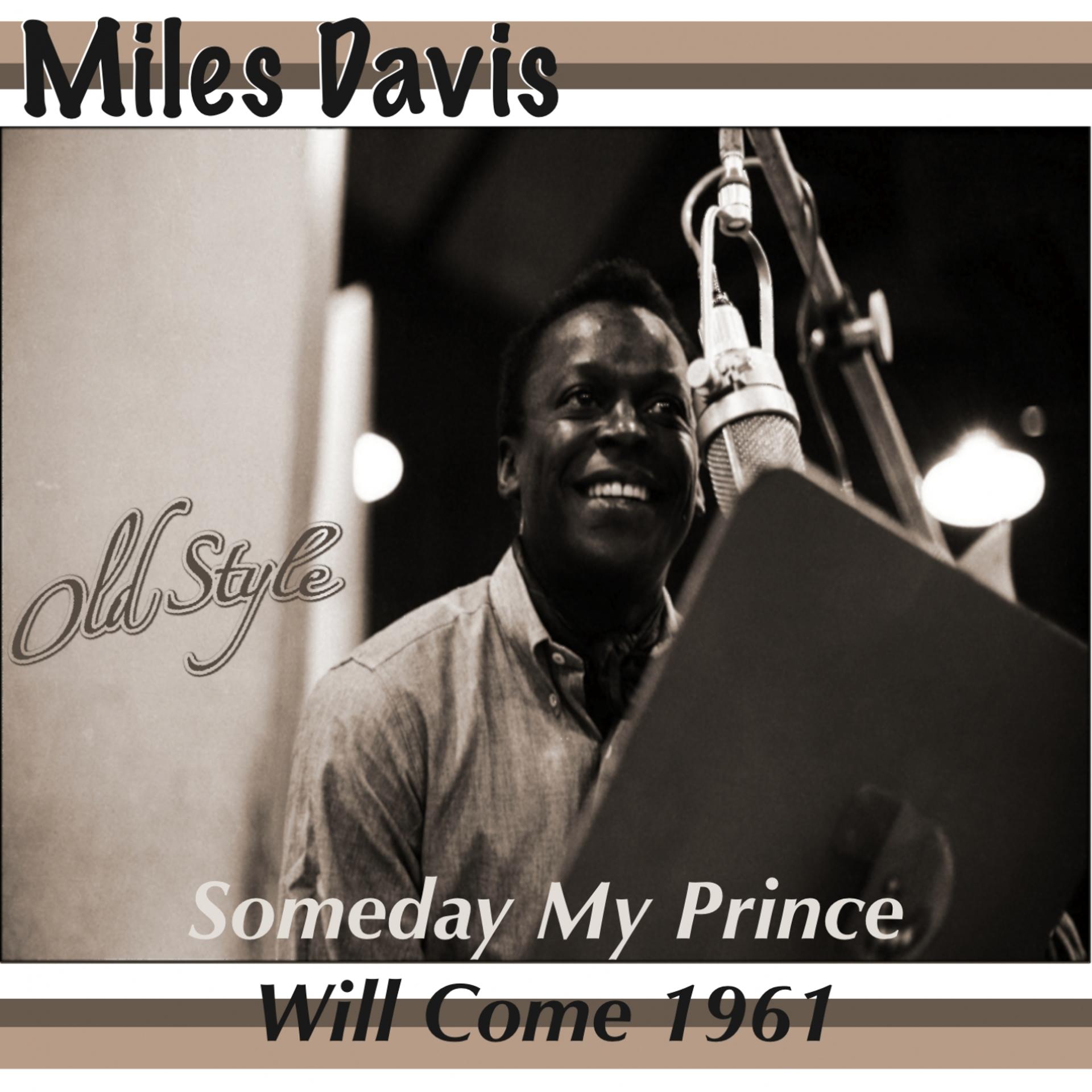 Постер альбома Someday My Prince Will Come 1961 (Remastered 2011)