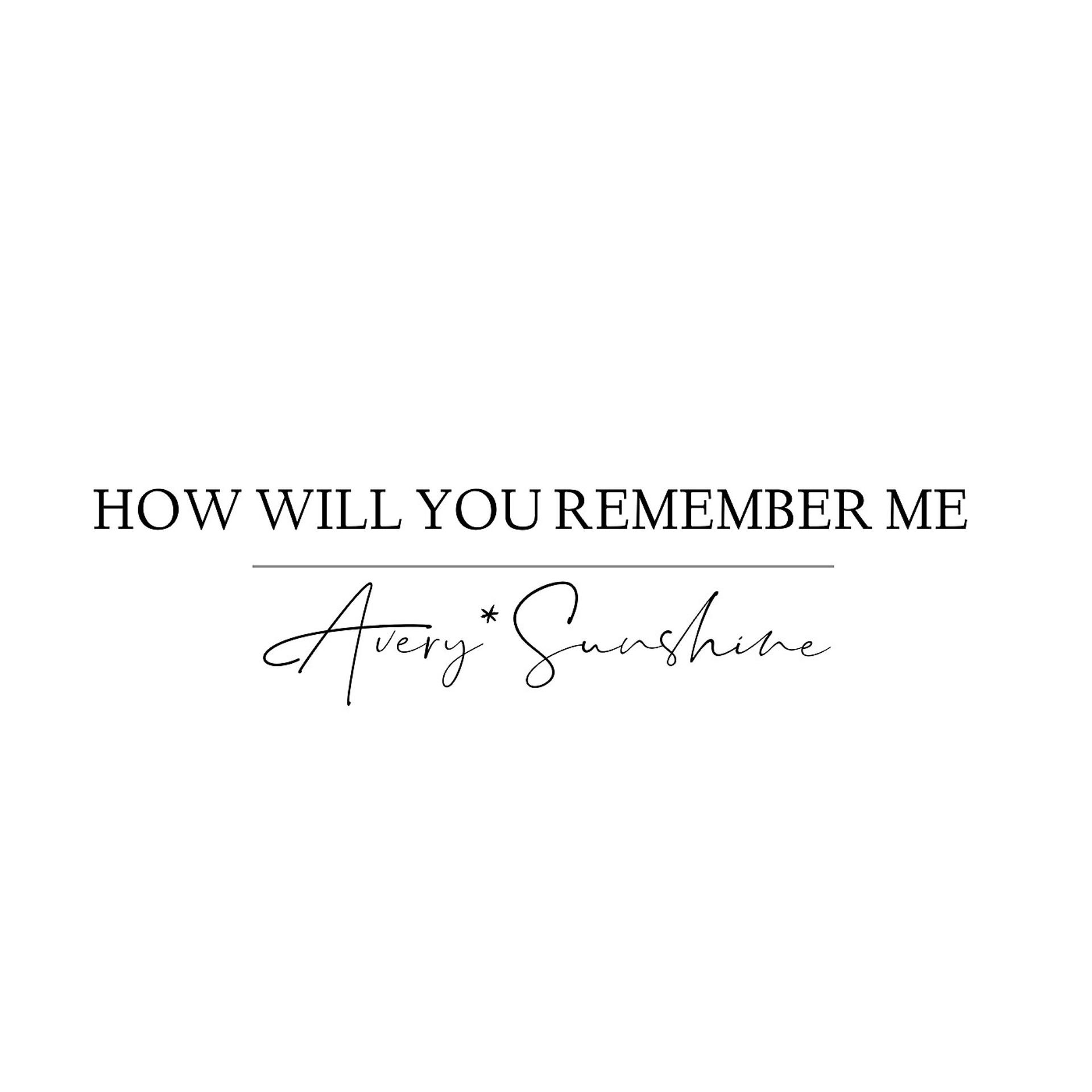 Постер альбома How Will You Remember Me