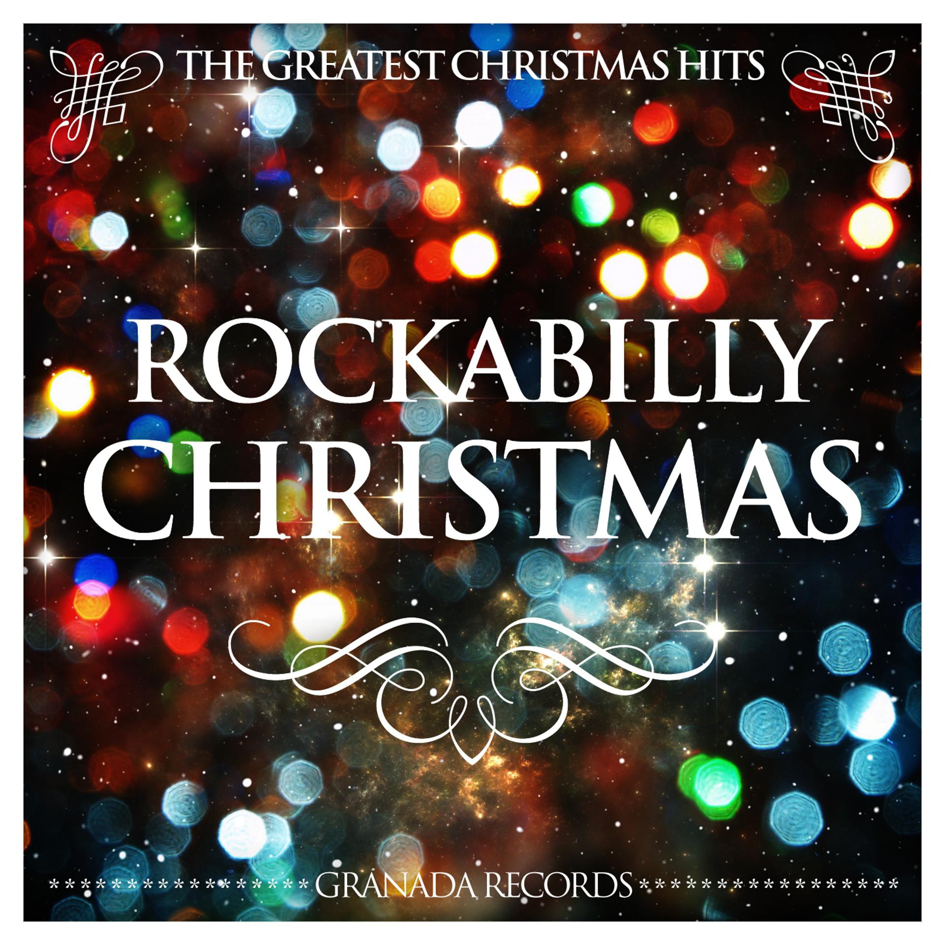 Постер альбома Rockabilly Christmas (The Greatest Christmas Hits)