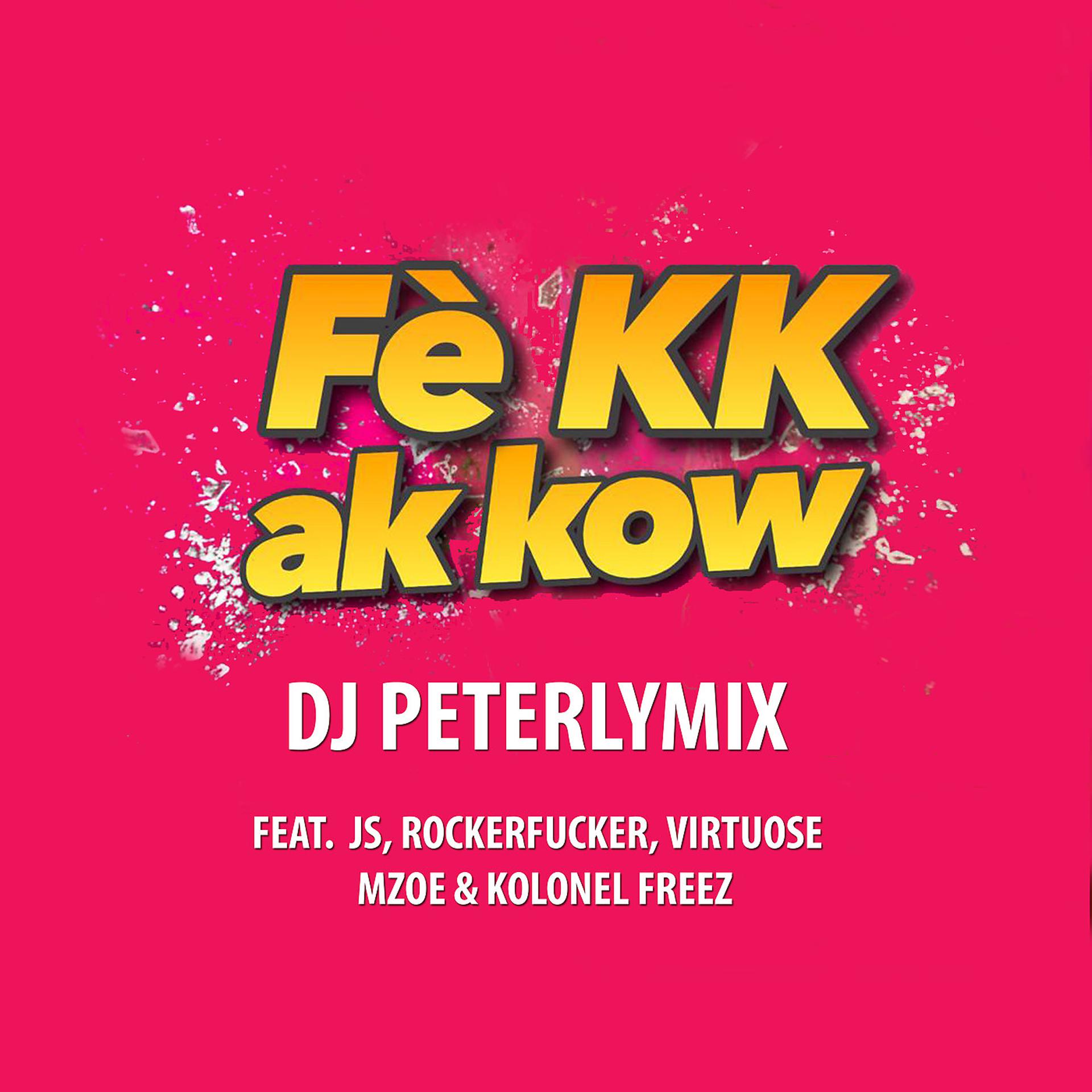 Постер альбома Fè Kk Ak Kow