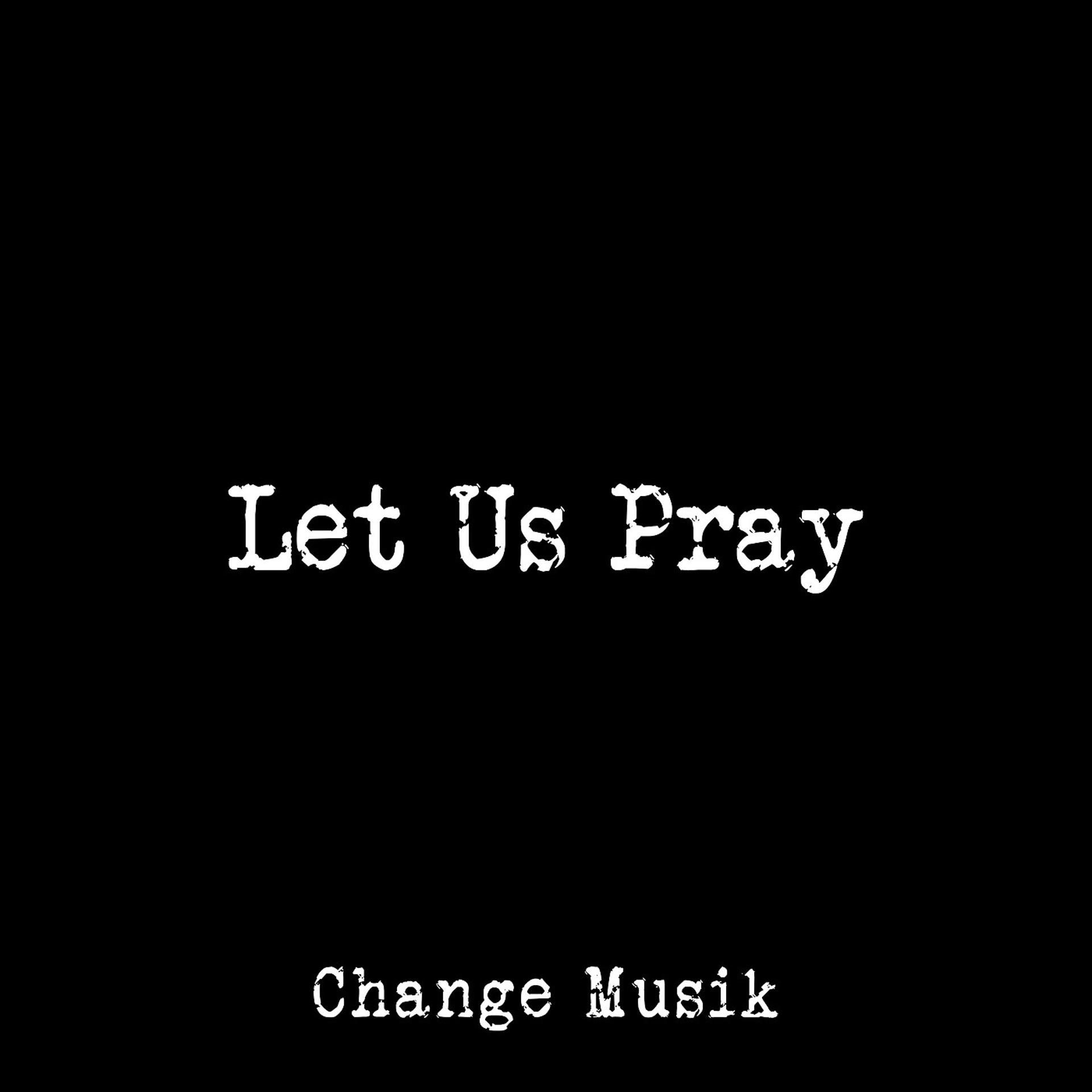 Постер альбома Let Us Pray