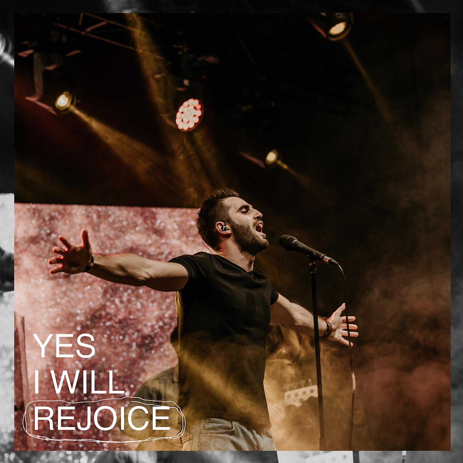 Постер альбома Yes, I Will Rejoice