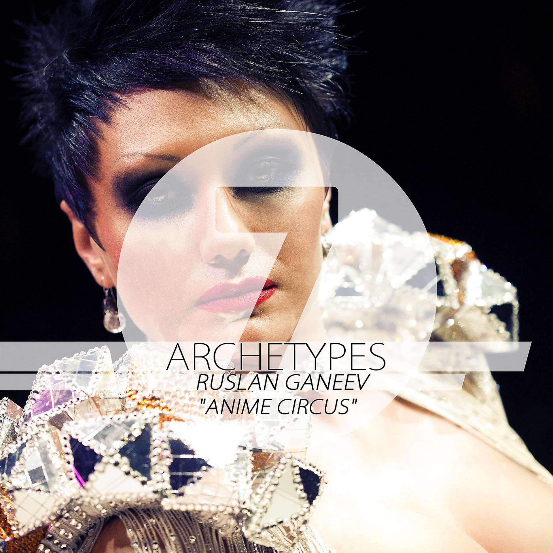 Постер альбома Archetypes 7 - Anime Circus