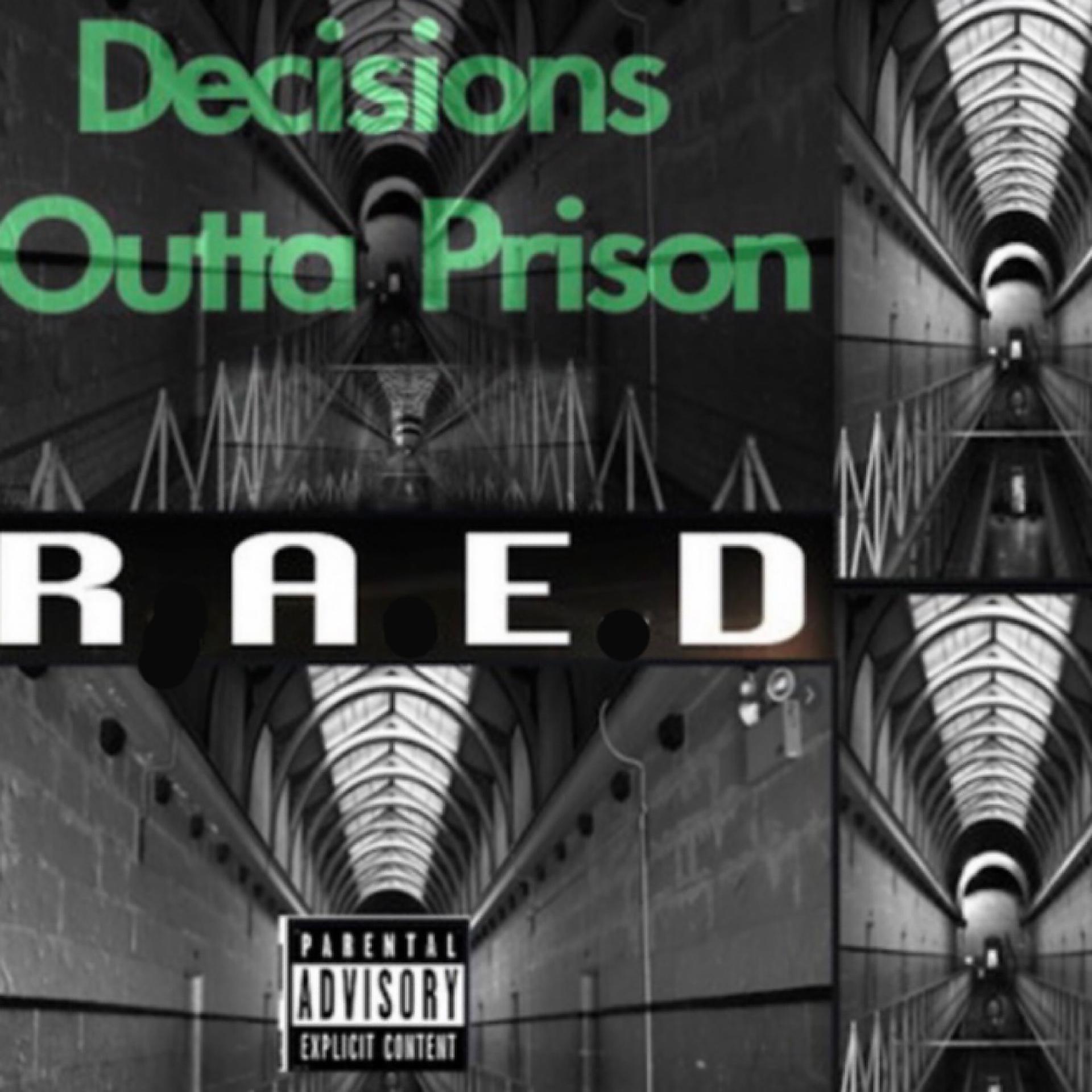 Постер альбома Decisions Outta Prison