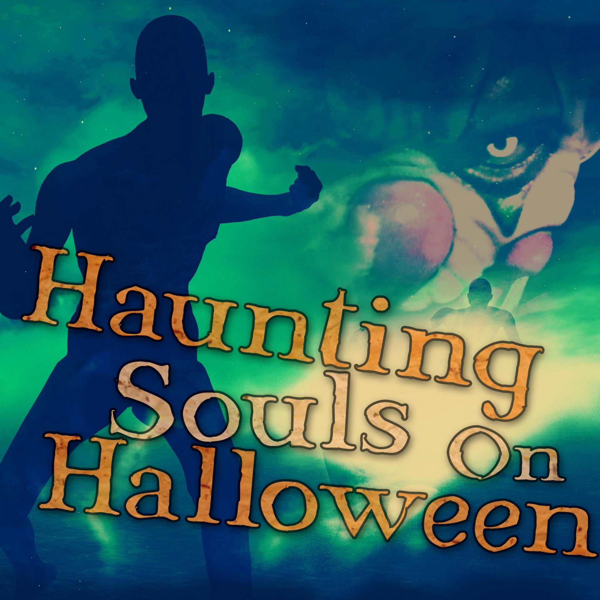 Постер альбома Haunting Souls on Halloween