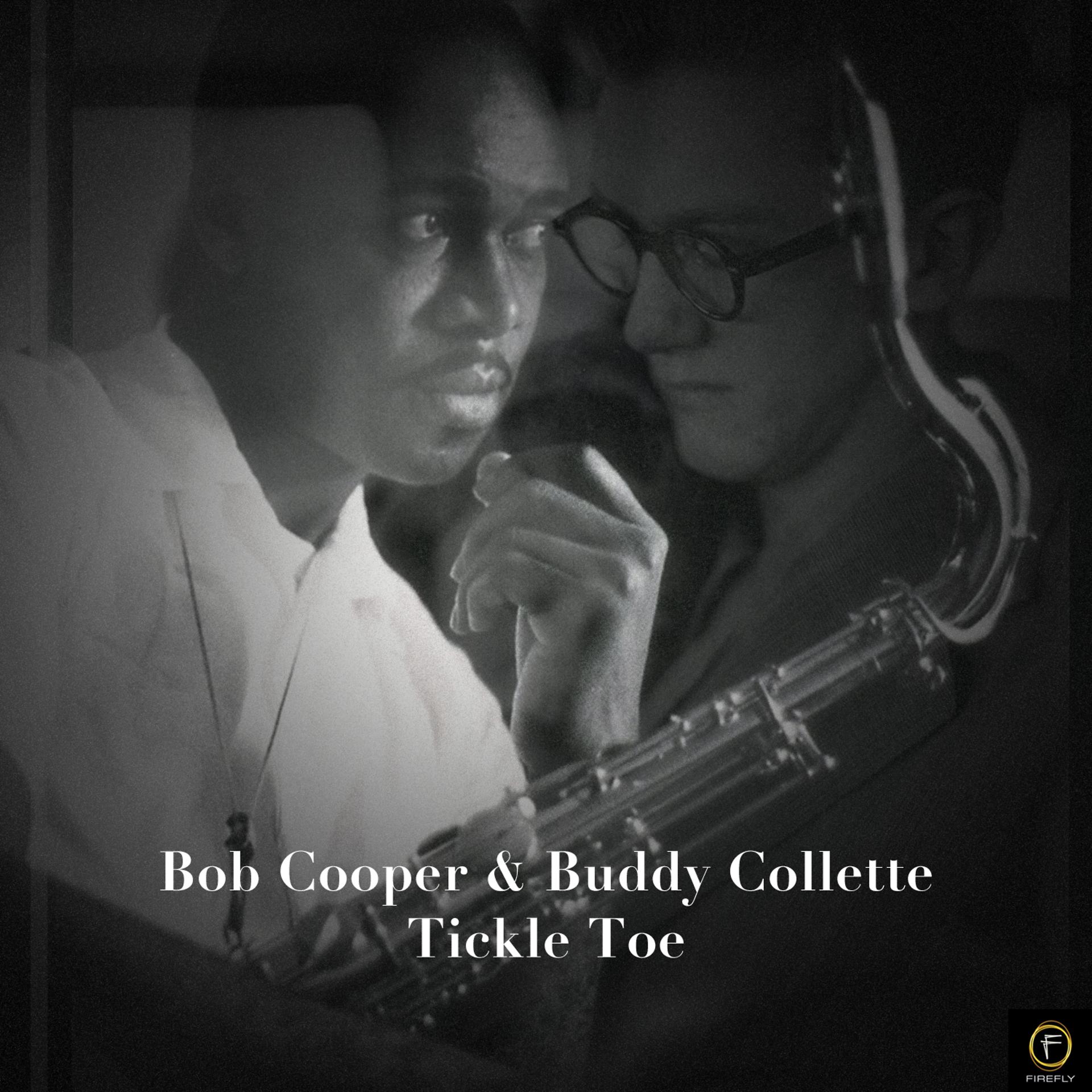 Постер альбома Bob Cooper & Buddy Collette, Tickle Toe