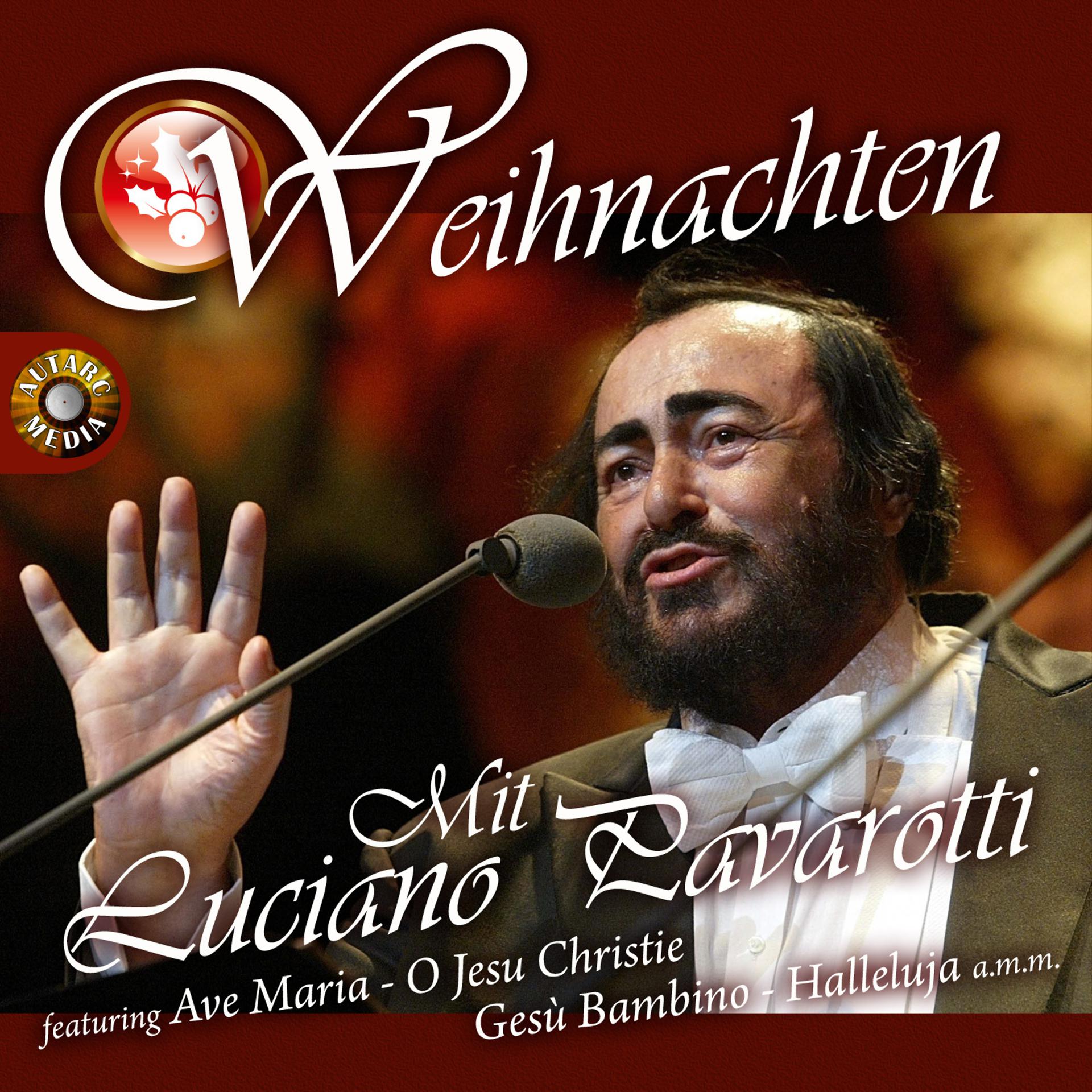 Постер альбома Weihnachten Mit Luciano Pavarotti