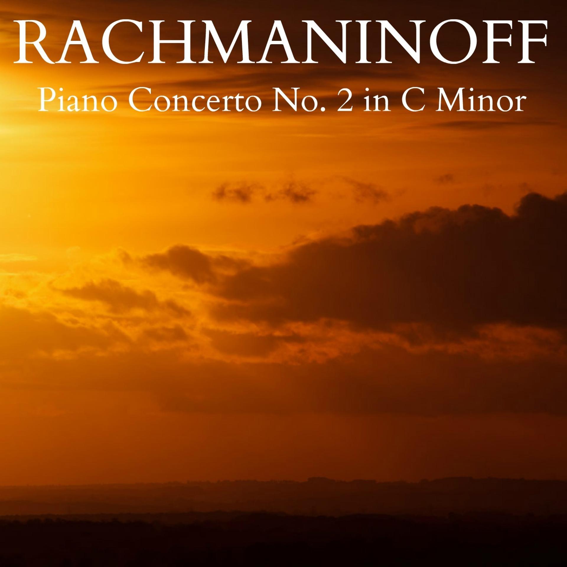 Постер альбома Rachmaninoff - Piano Concerto No. 2 in C Minor, Op. 18