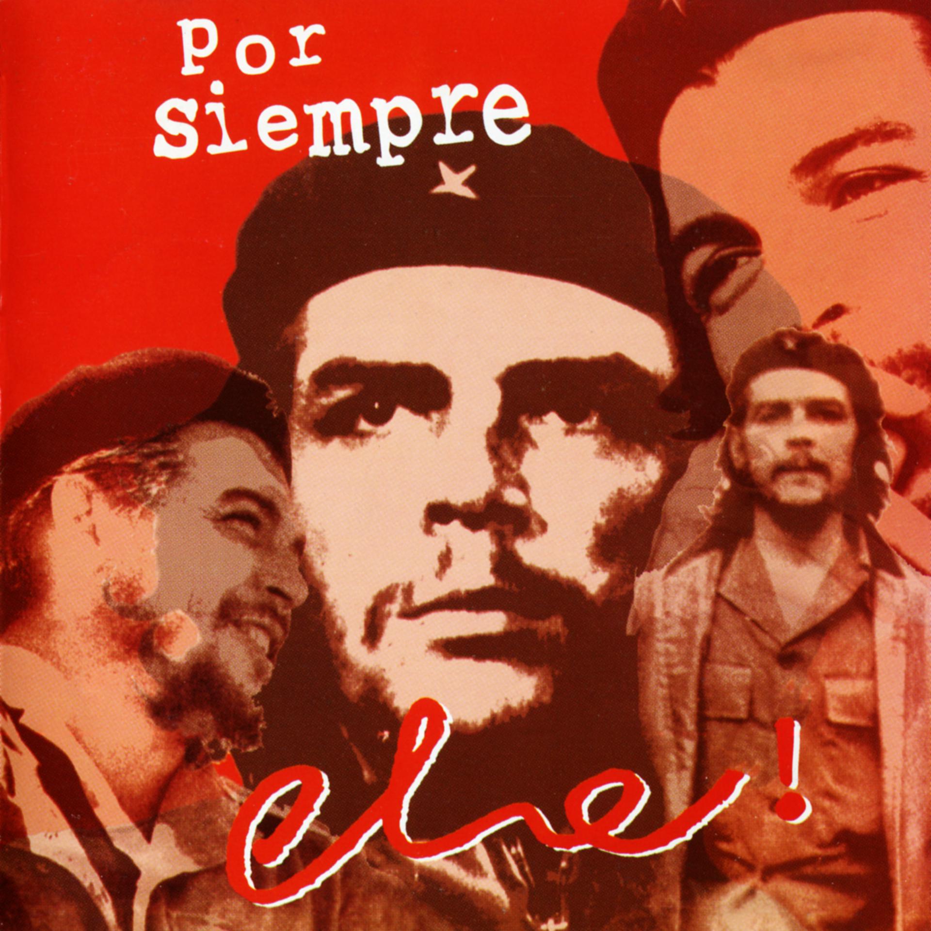 Постер альбома Por Siempre Che