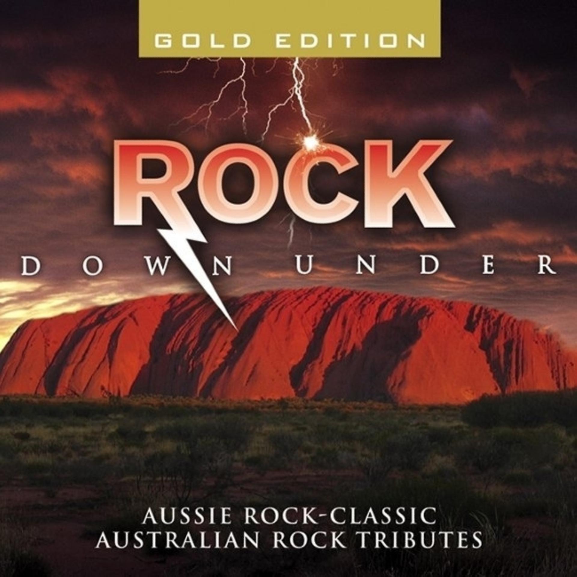 Постер альбома Rock Down Under-Aussie Rock-Classic Australian Rock Tributes