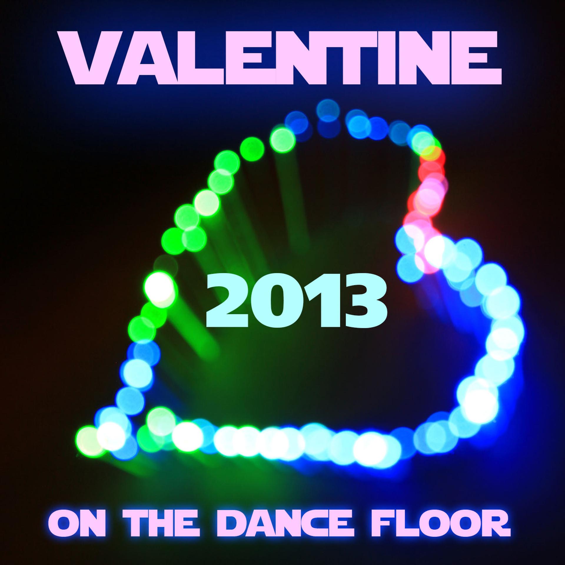 Постер альбома Valentine On the Dance Floor 2013: Party Mix