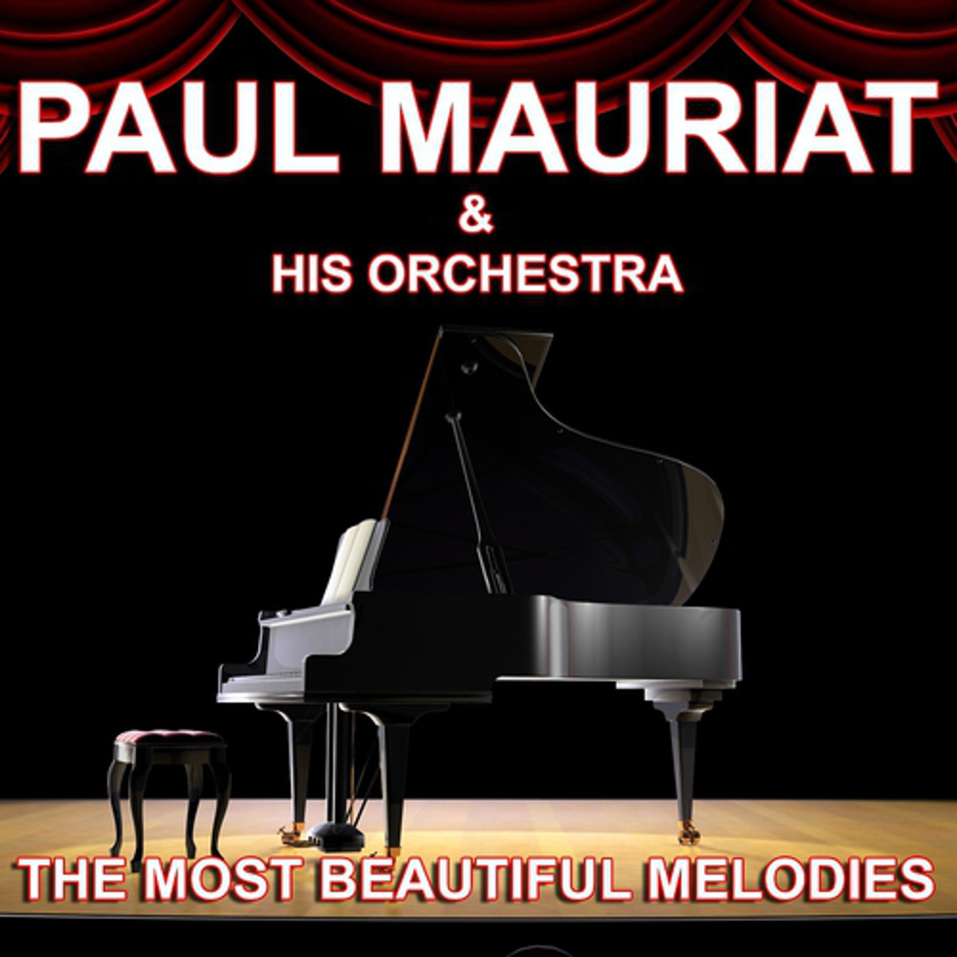 Постер альбома Paul Mauriat and his Orchestra : The Most Beautiful Melodies