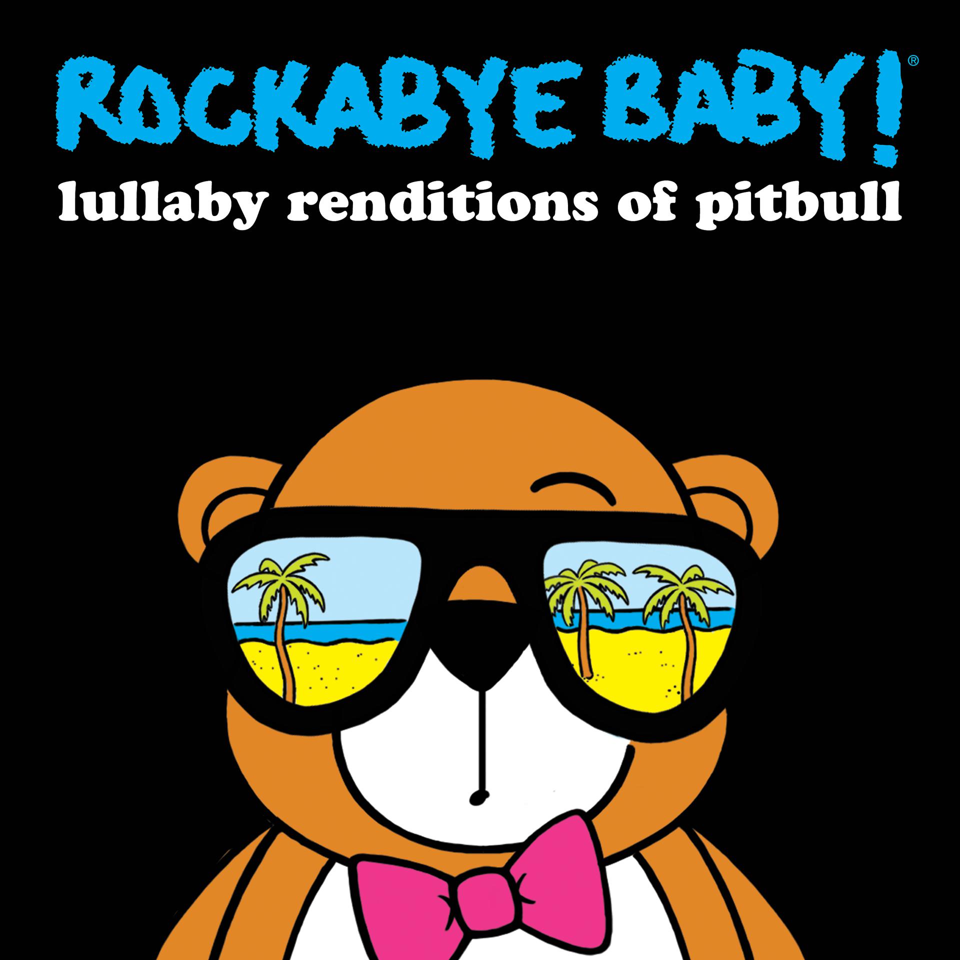 Постер альбома Lullaby Renditions of Pitbull