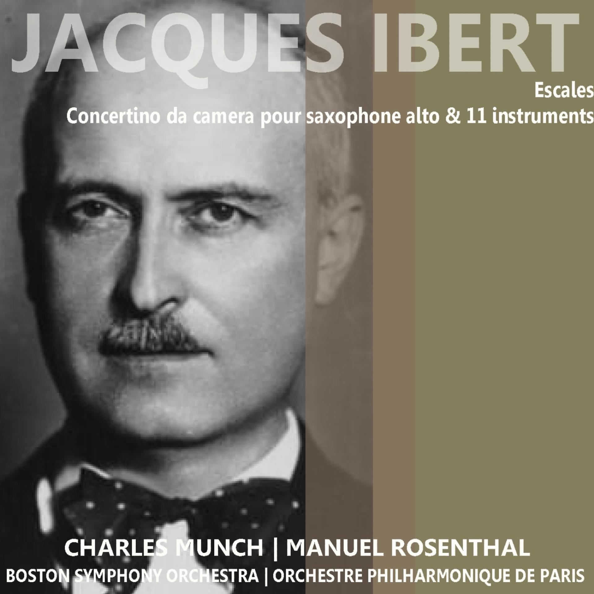 Постер альбома Ibert: Escales & Concertino de camera pour saxophone alto and 11 instruments
