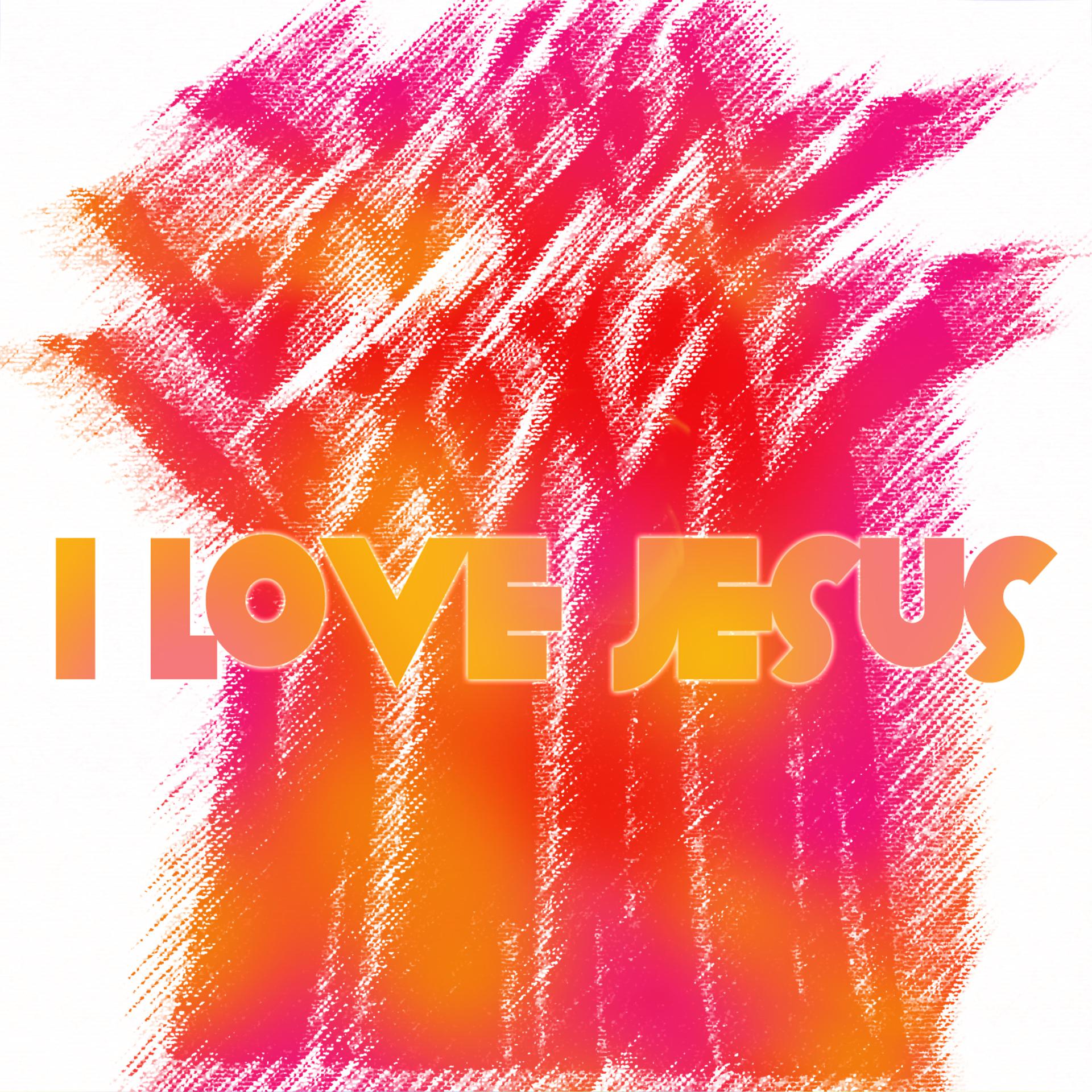 Постер альбома I Love Jesus