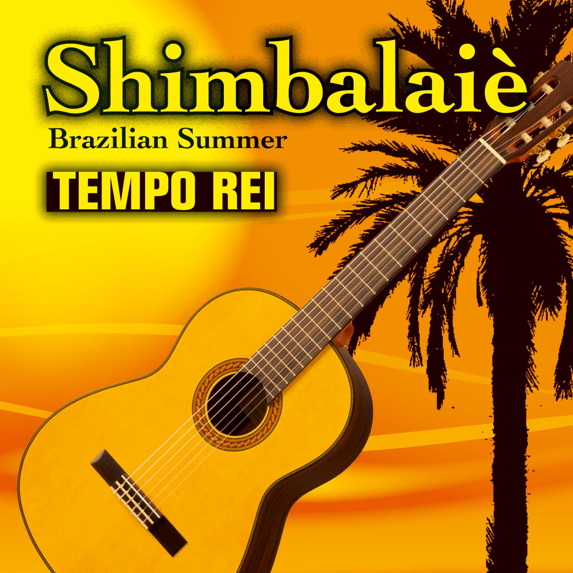 Постер альбома Shimbalaiè - Brazilian Summer