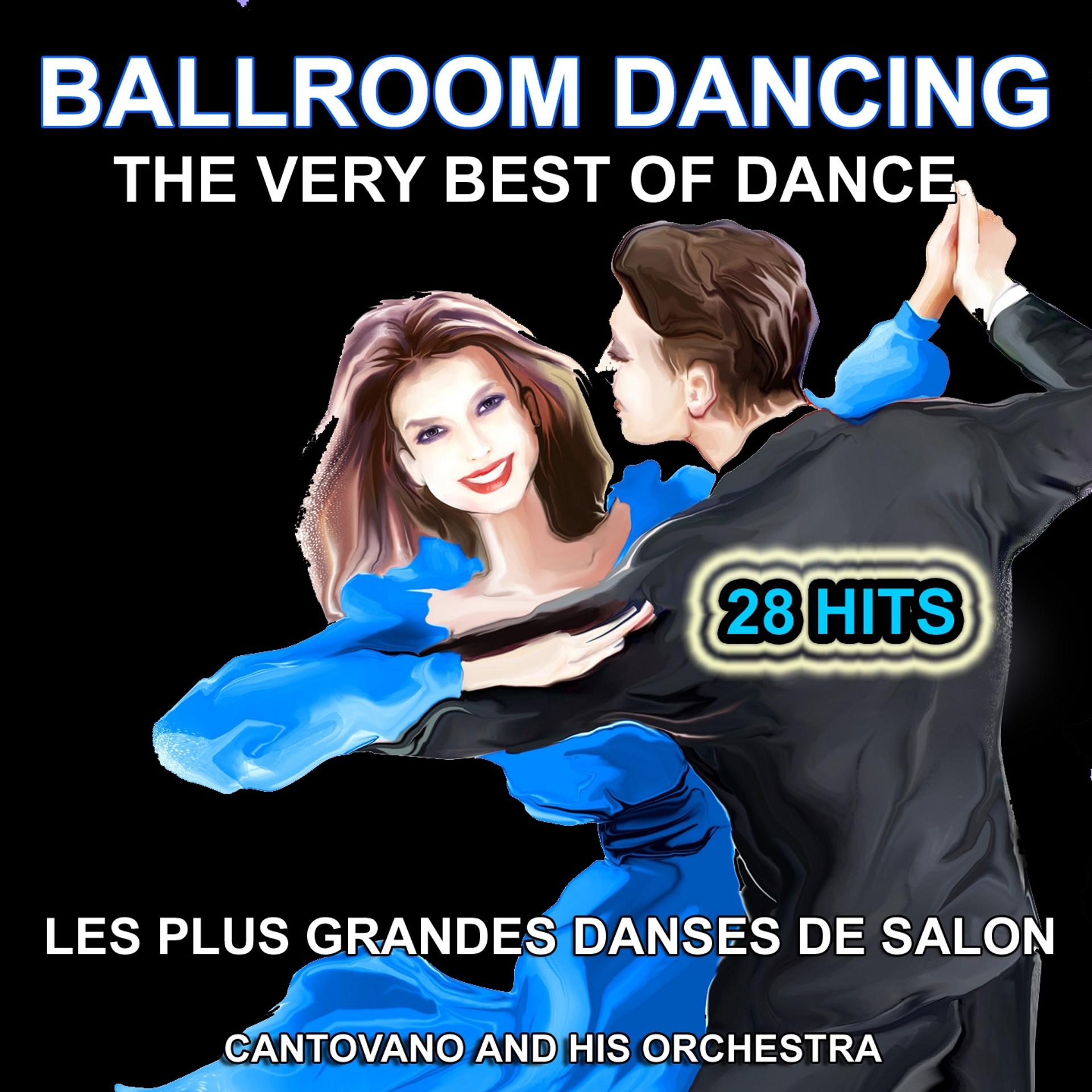 Постер альбома Ballroom Dancing : The Very Best of Dance, 28 Hits
