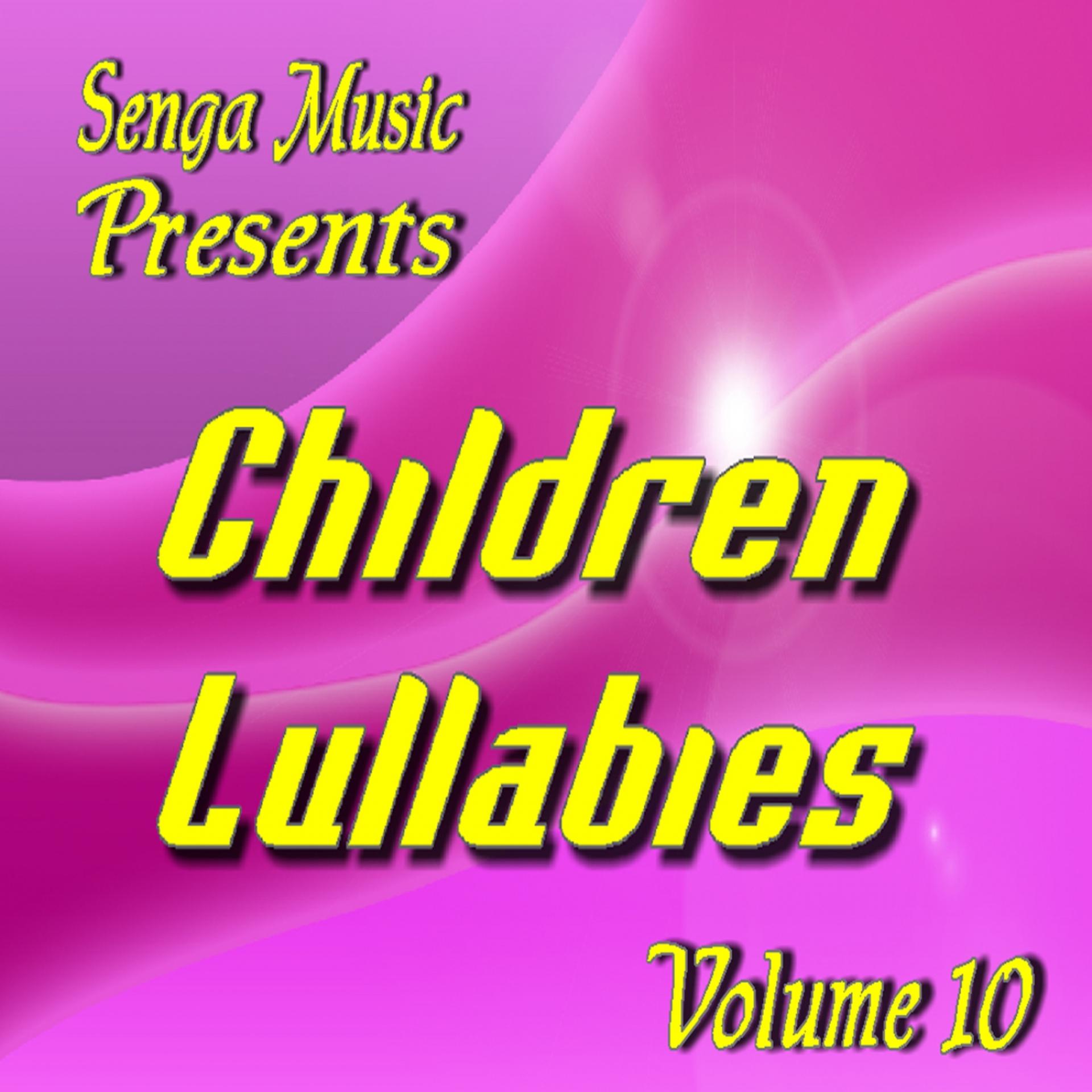 Постер альбома Senga Music Presents: Children Lullabies Vol. Ten
