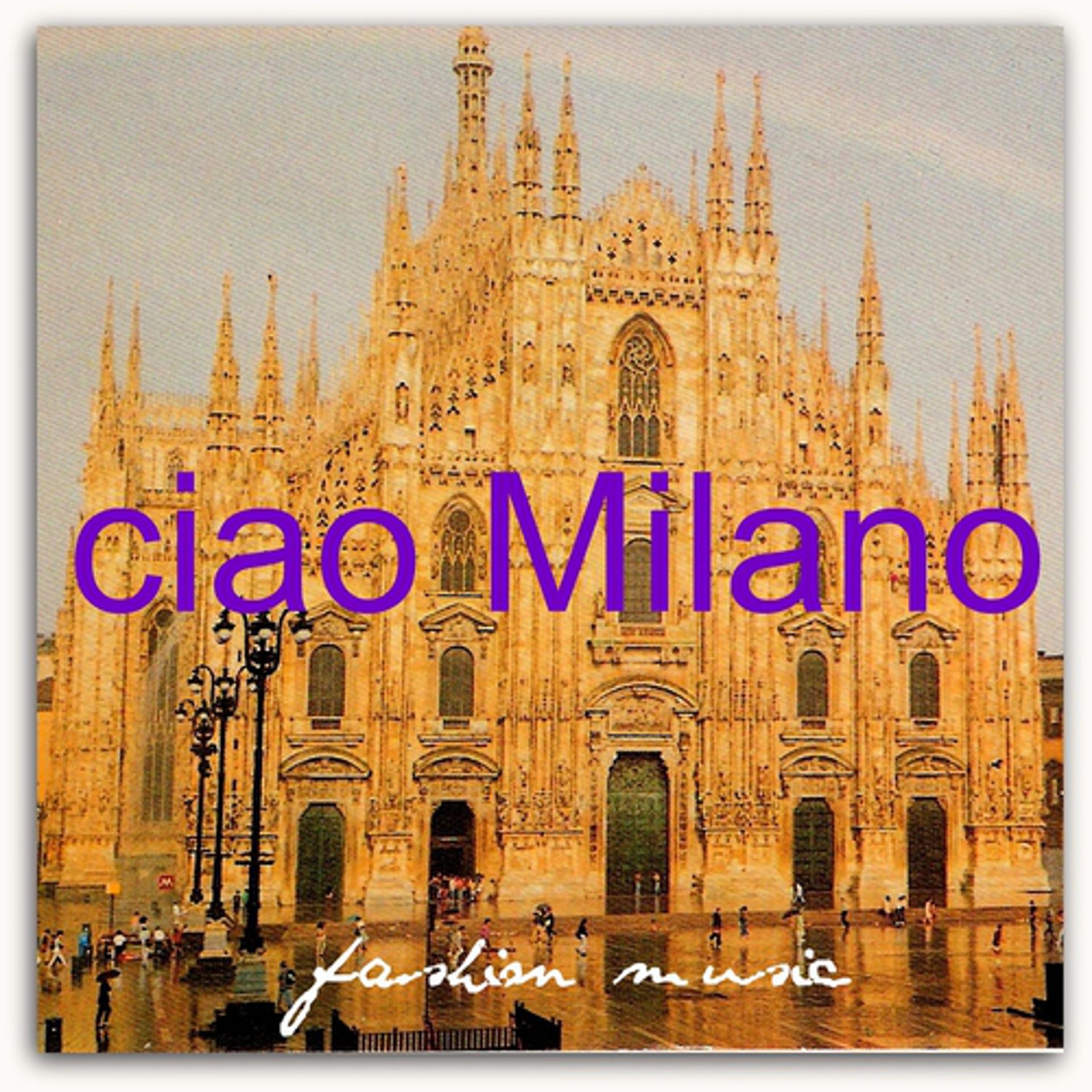 Постер альбома Ciao Milano