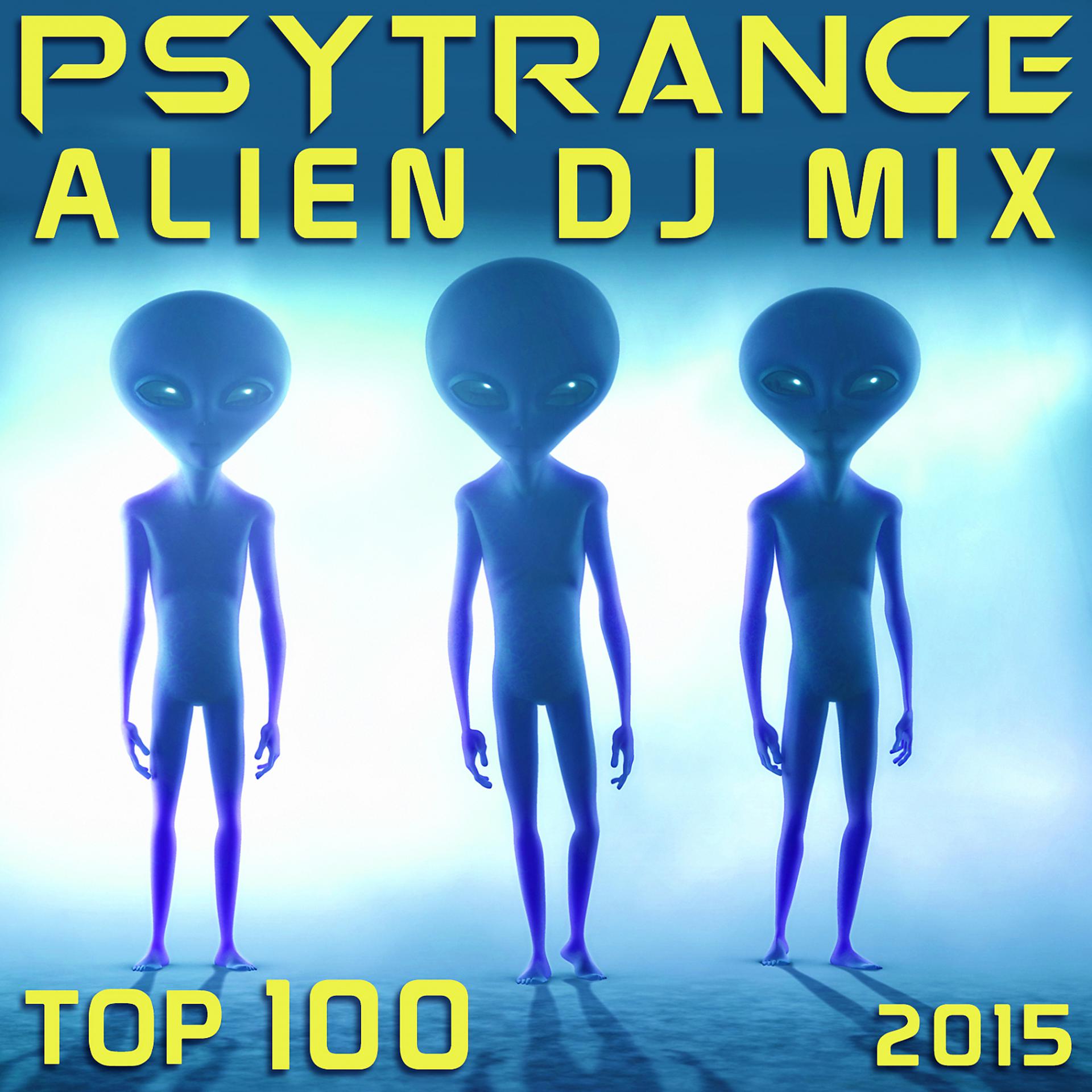 Постер альбома Psy Trance Alien DJ Mix Top 100 2015