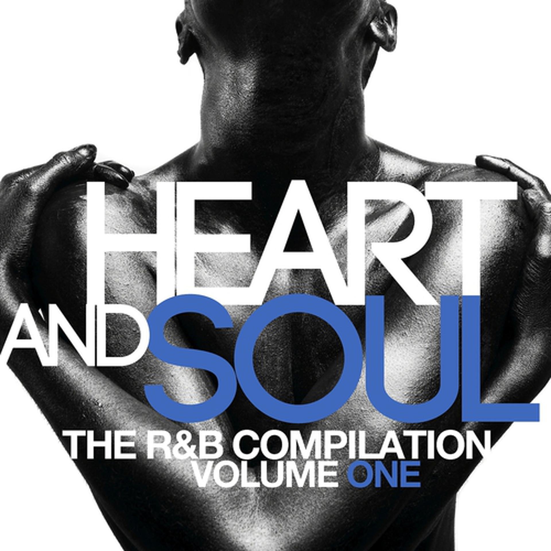 Постер альбома Heart & Soul: The R&b Compilation, Vol. 1