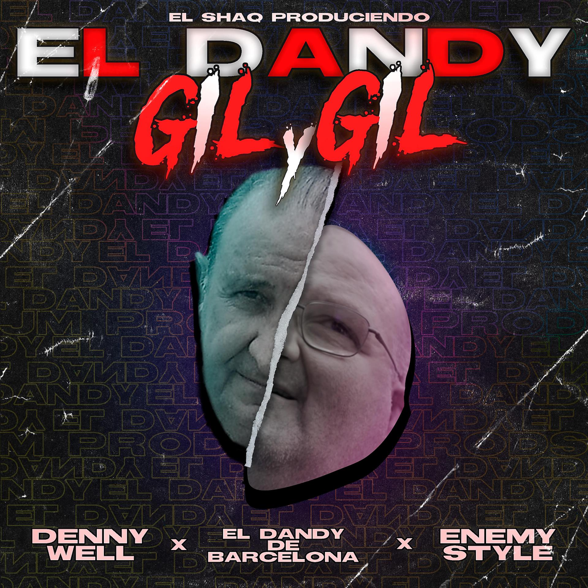 Постер альбома El Dandy Gil Y Gil