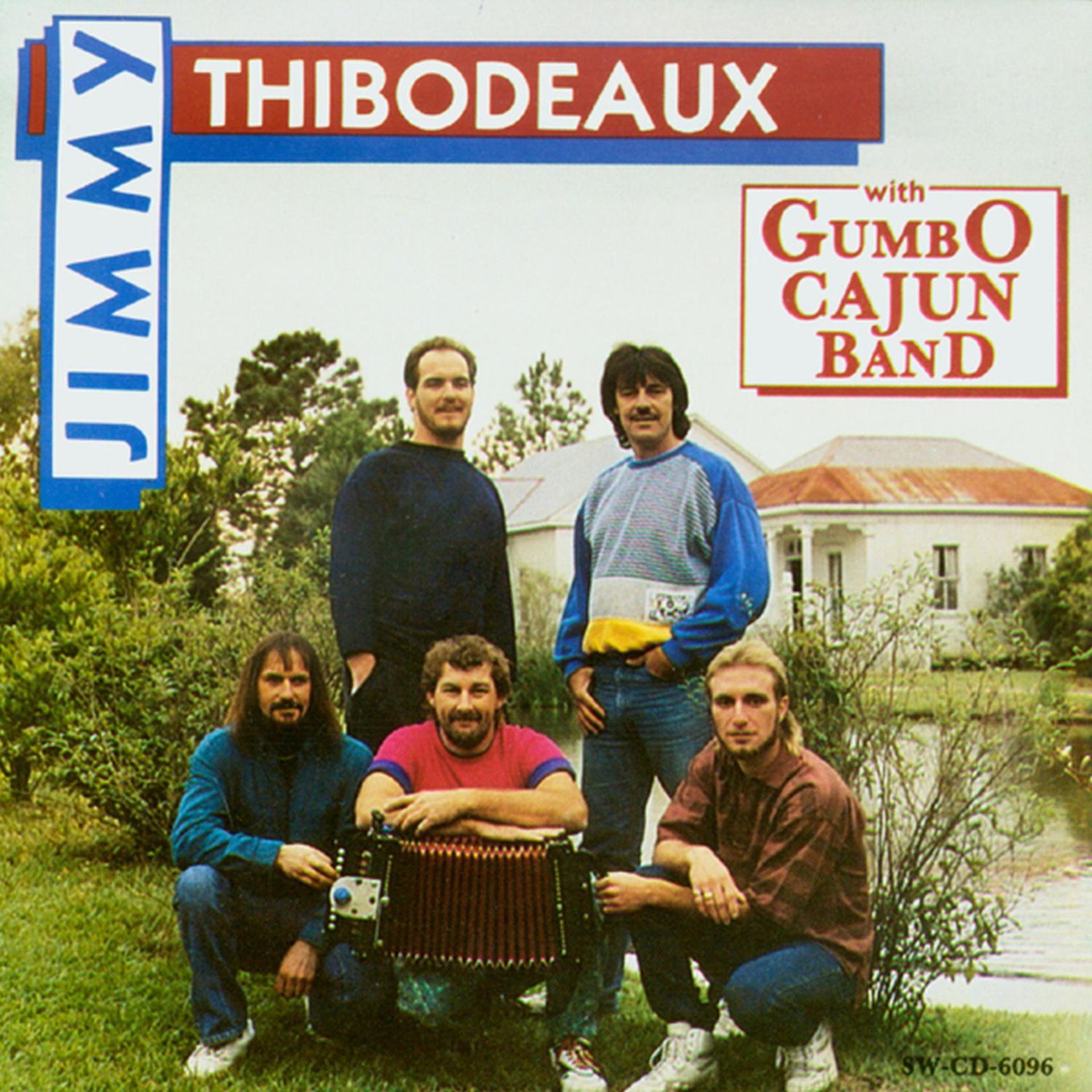 Постер альбома Jimmy Thibodeaux with Gumbo Cajun Band