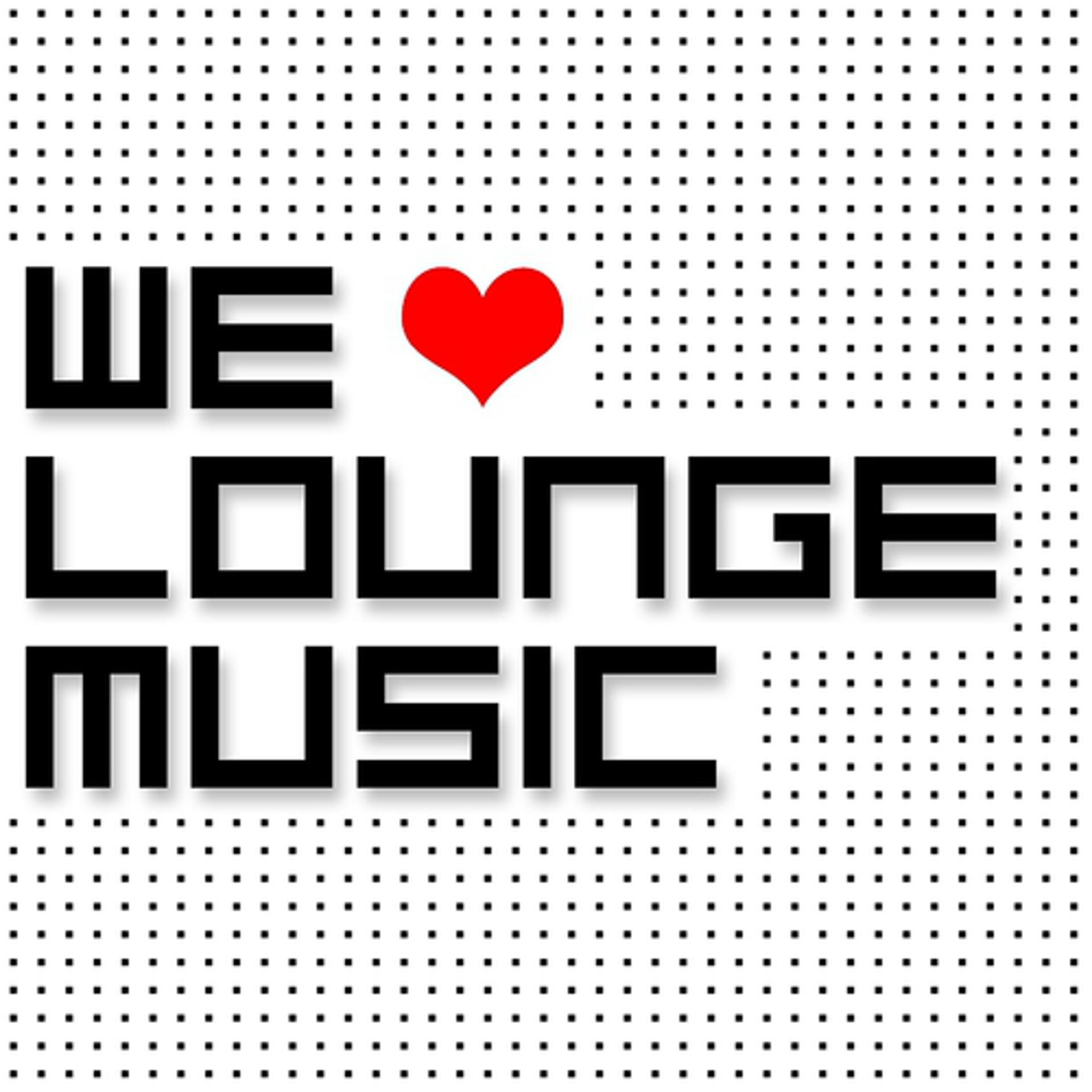 Постер альбома We Love Lounge Music