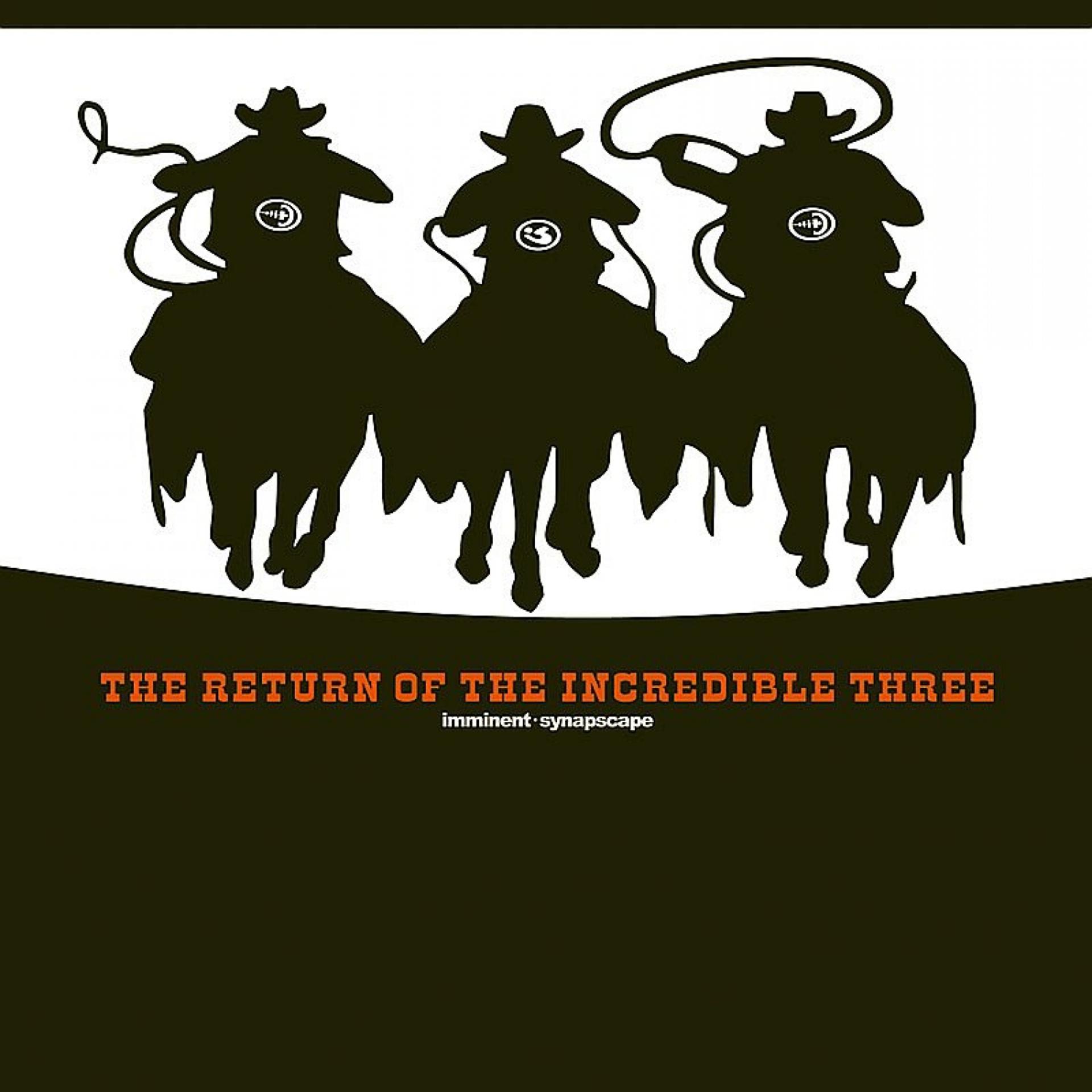Постер альбома The Return of the Incredible Three
