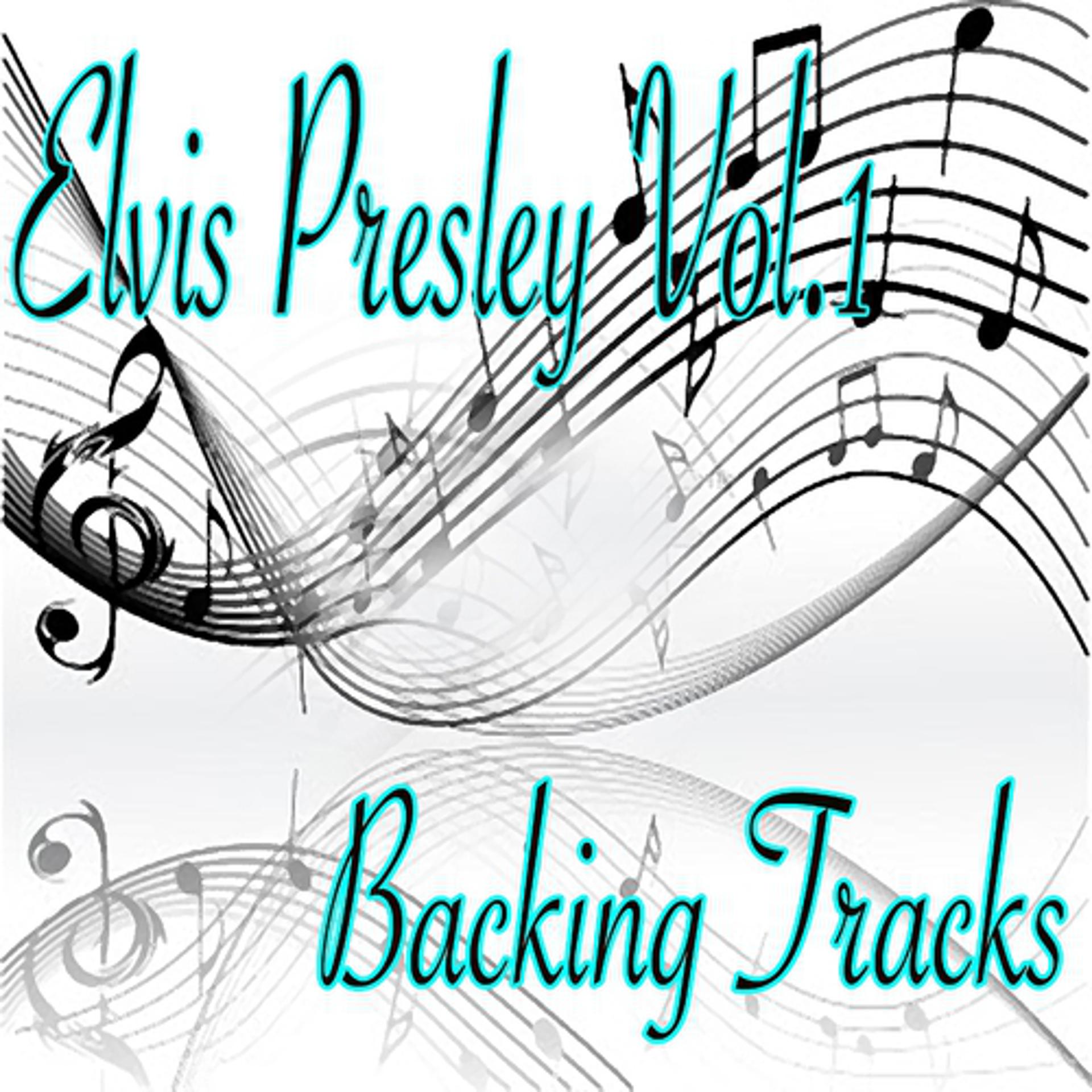Постер альбома Elvis Presley Backing Tracks, Vol. 1