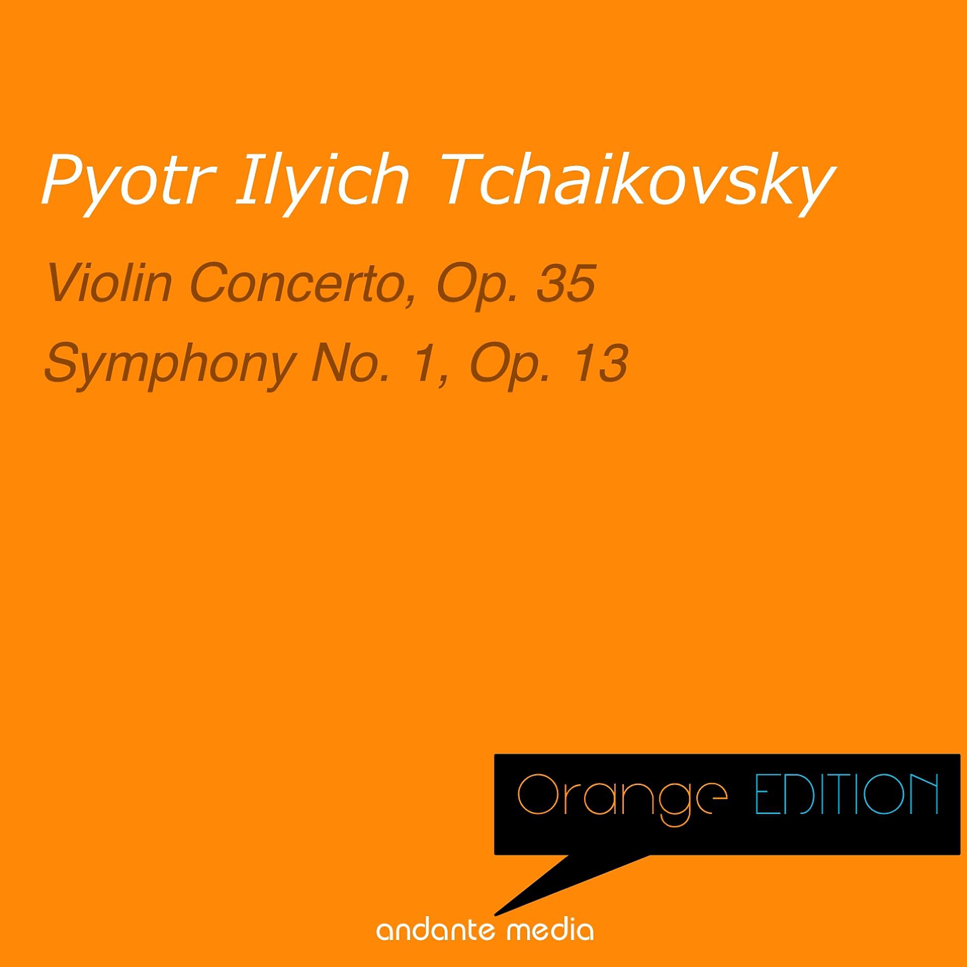 Постер альбома Orange Edition - Tchaikovsky: Violin Concerto, Op. 35 & Symphony No. 1, Op. 13