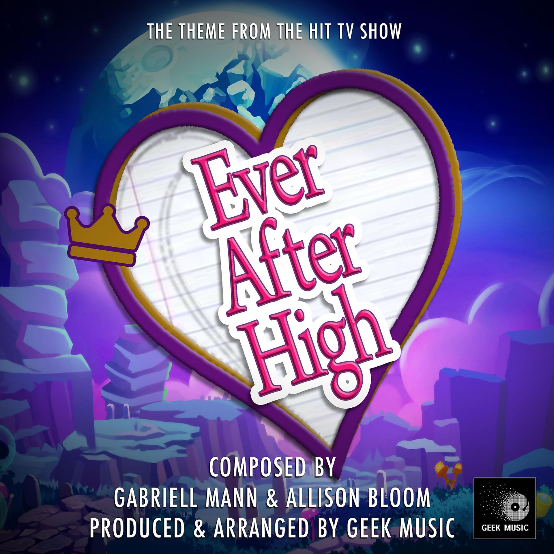 Постер альбома Ever After High Main Theme (From "Ever After High")