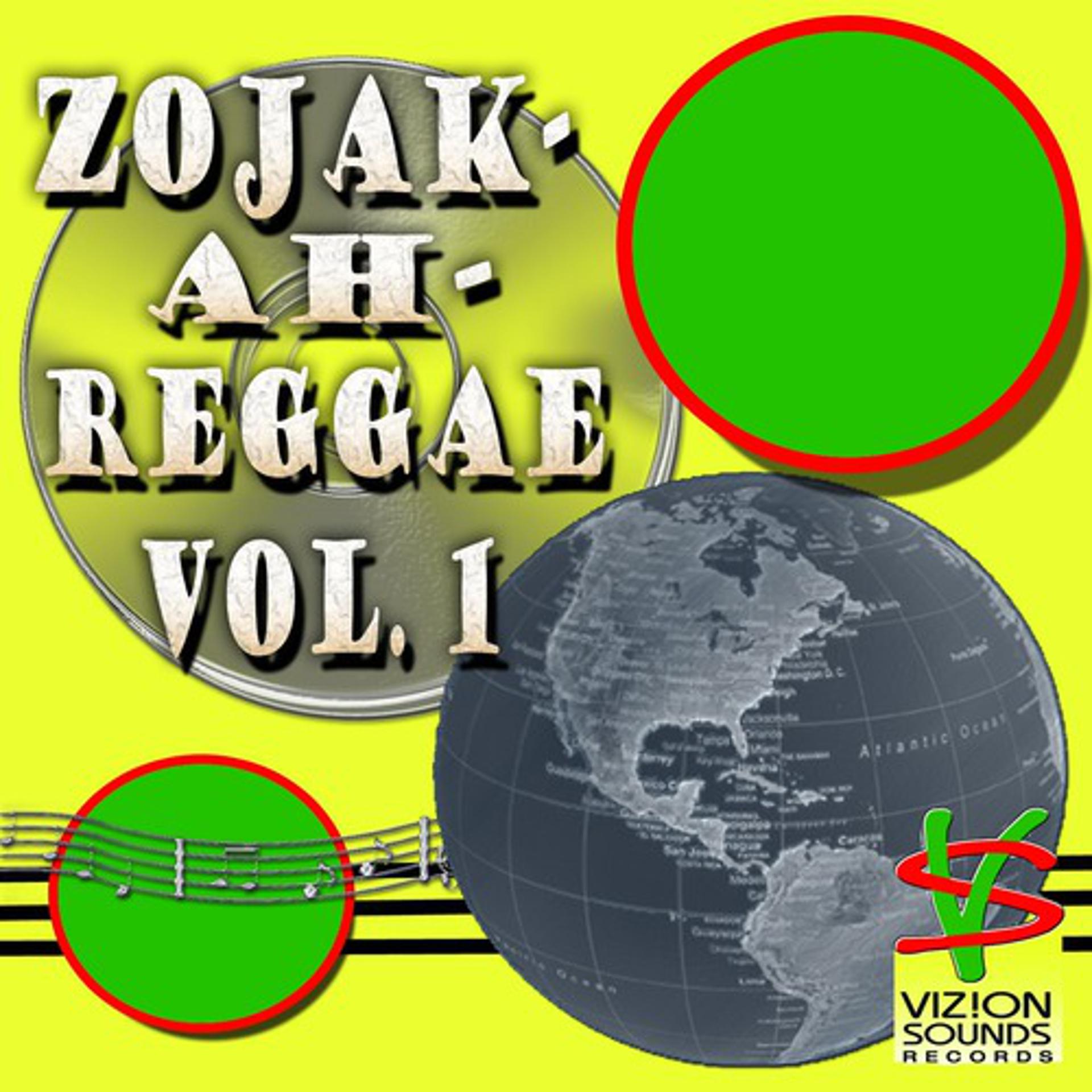 Постер альбома Zojak-Ah-Reggae, Vol. 1 (ISRC problems)