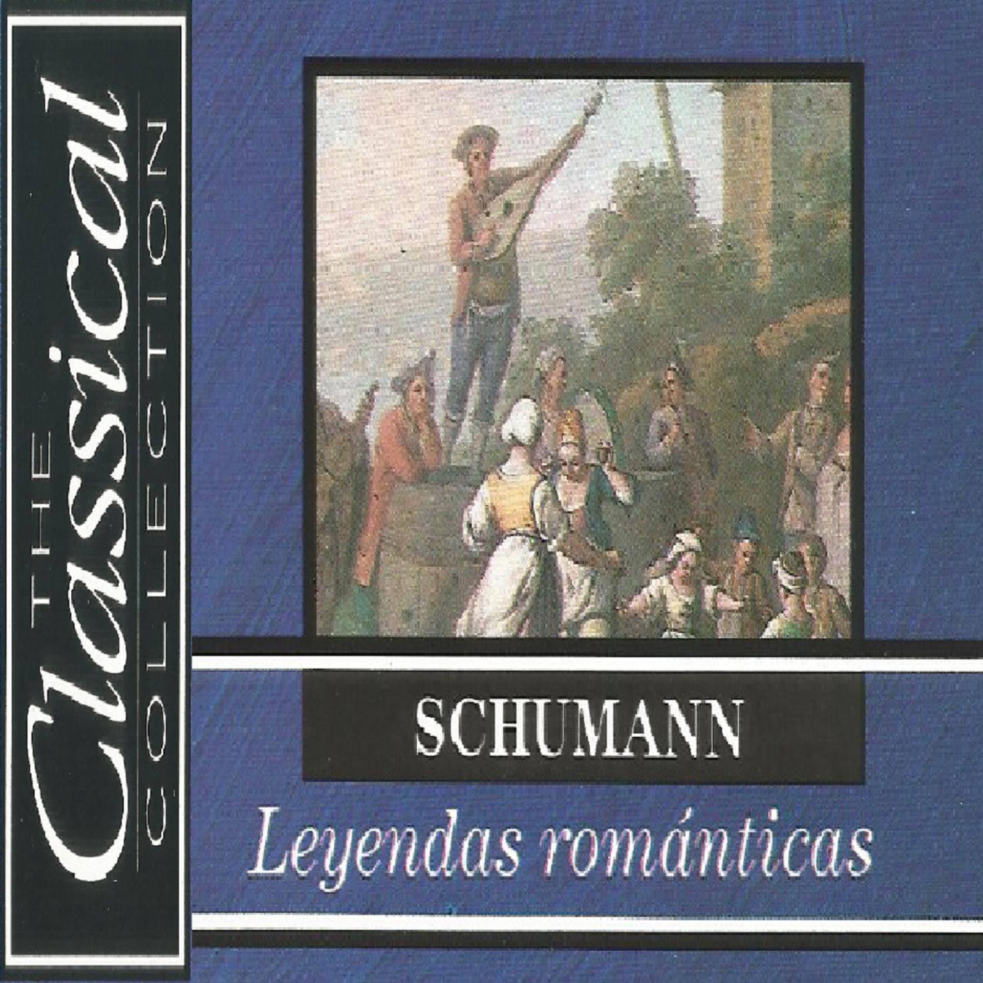 Постер альбома The Classical Collection - Schumann - Leyendas Románticas