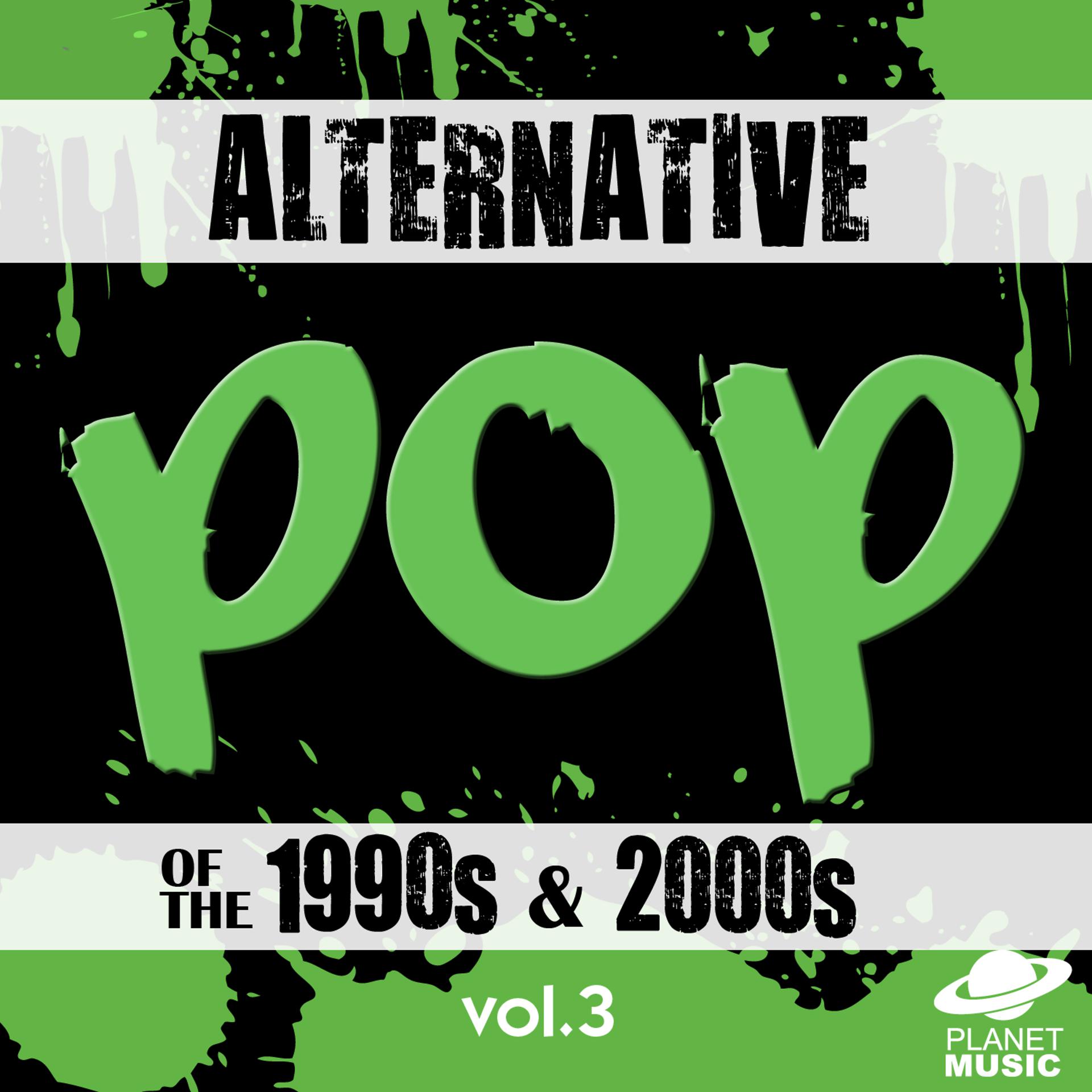 Постер альбома Alternative Pop of the 1990s and 2000s, Vol. 3