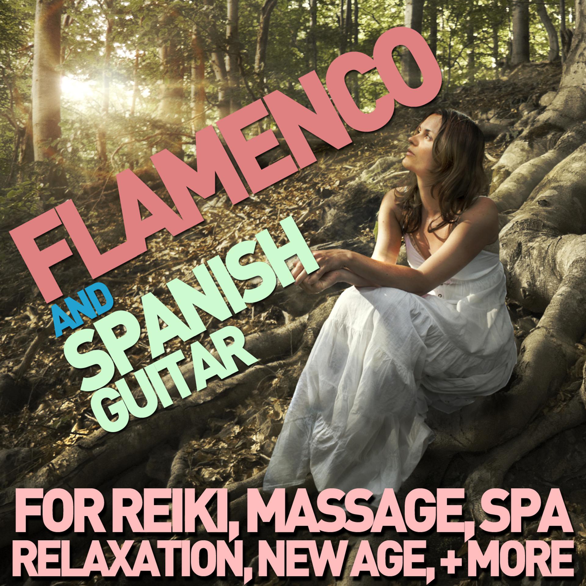 Постер альбома Flamenco and Spanish Guitar for Reiki, Massage, Spa, Relaxation, New Age & Yoga