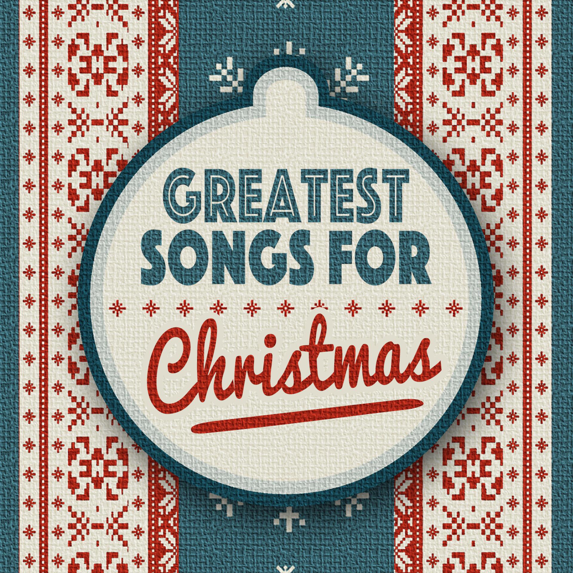 Постер альбома Greatest Songs for Christmas