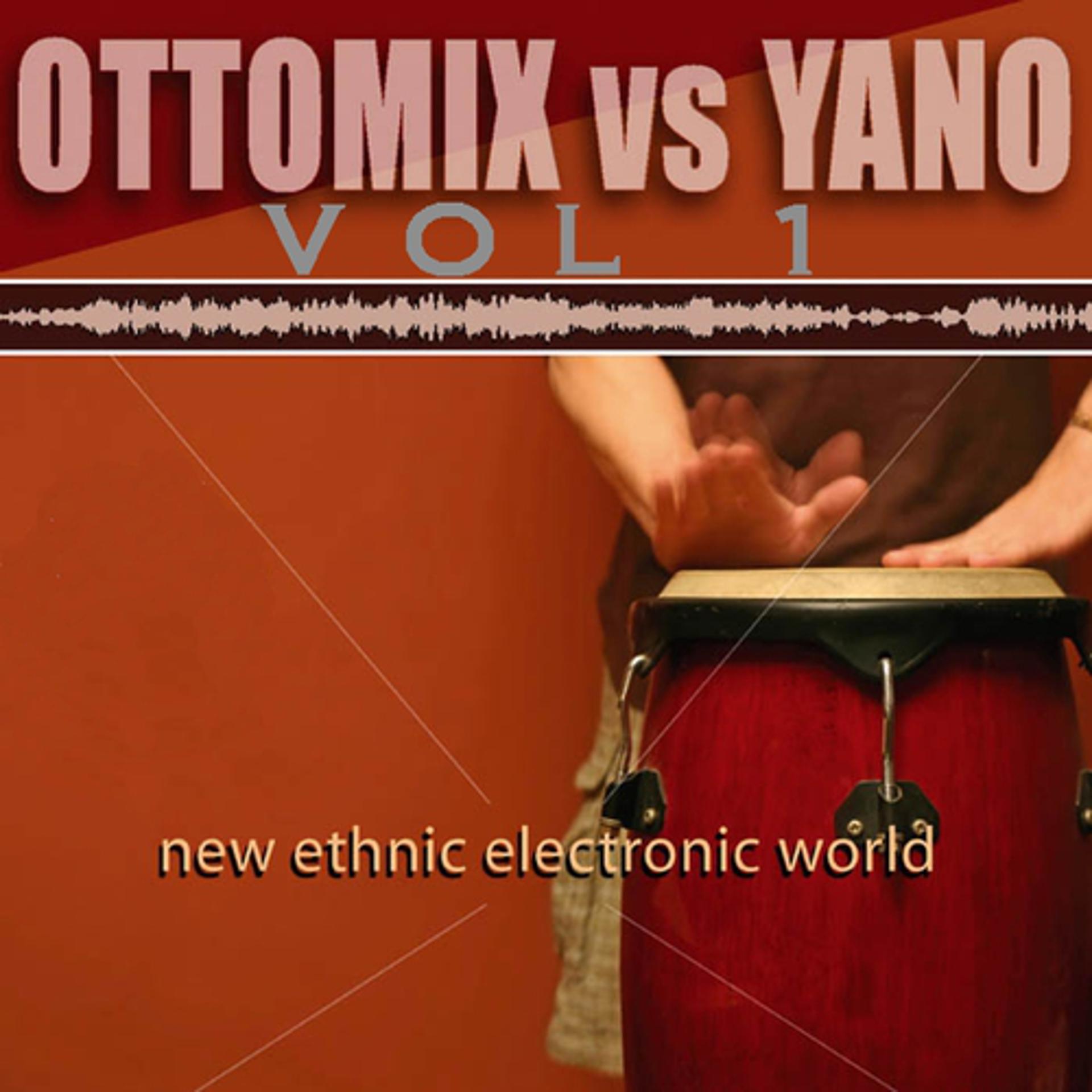 Постер альбома Ottomix vs Yano Vol. 1