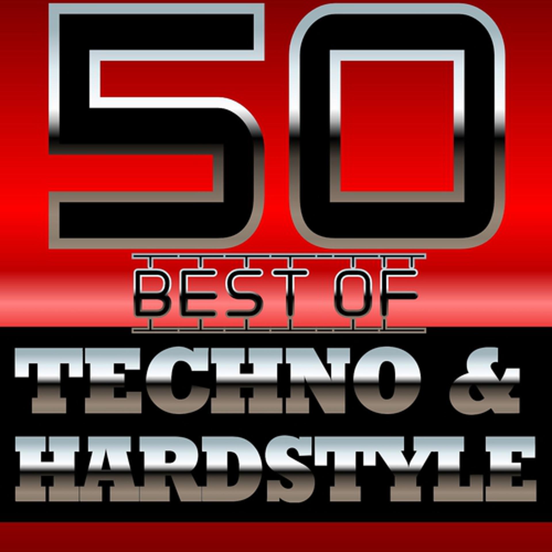 Постер альбома 50 Best of Techno and Hardstyle