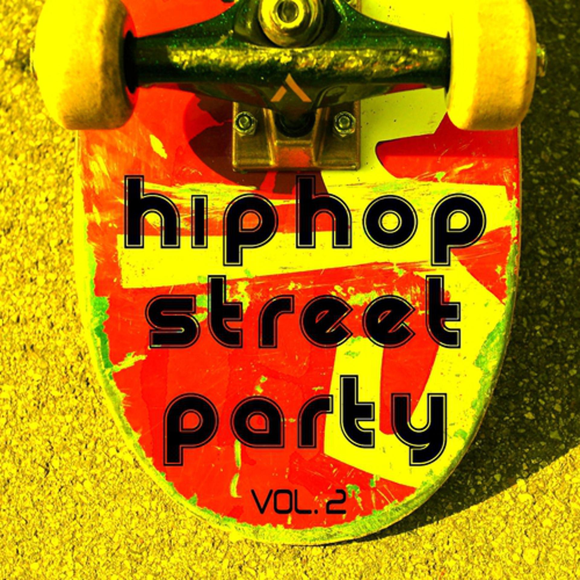 Постер альбома Hip Hop Street Party Vol. 2