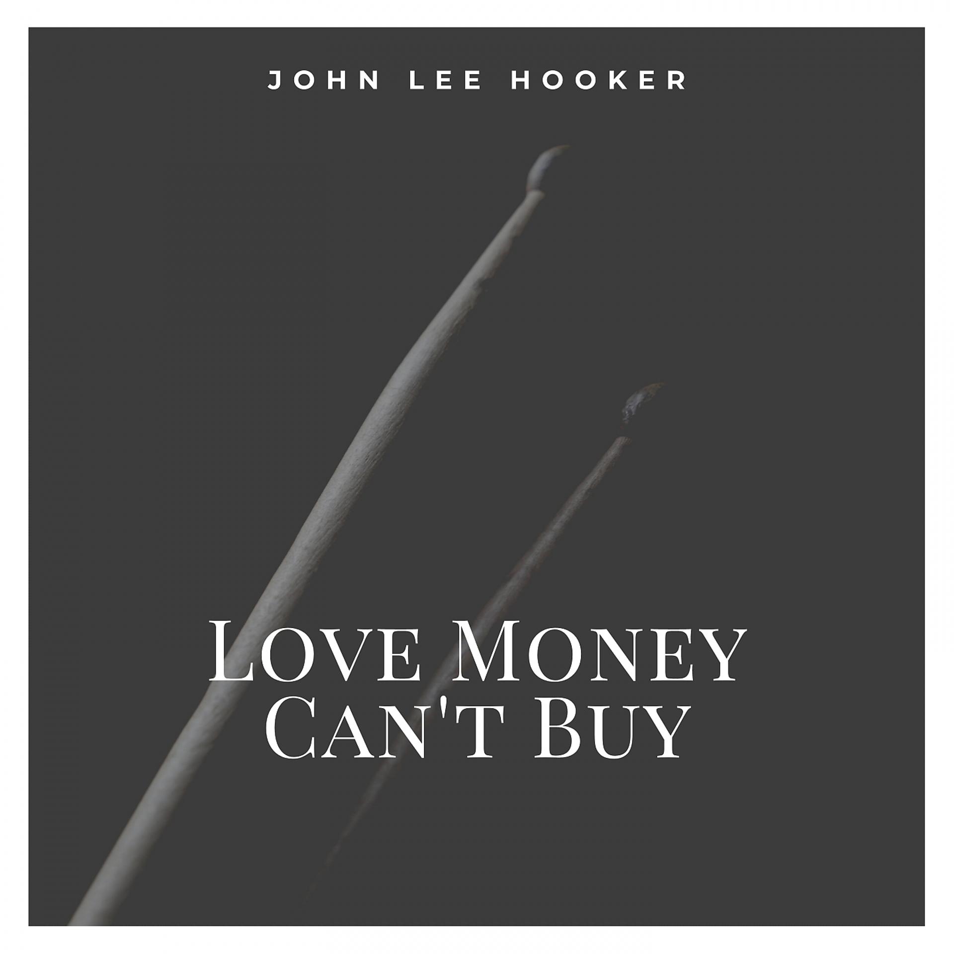 Постер альбома Love Money Can't Buy