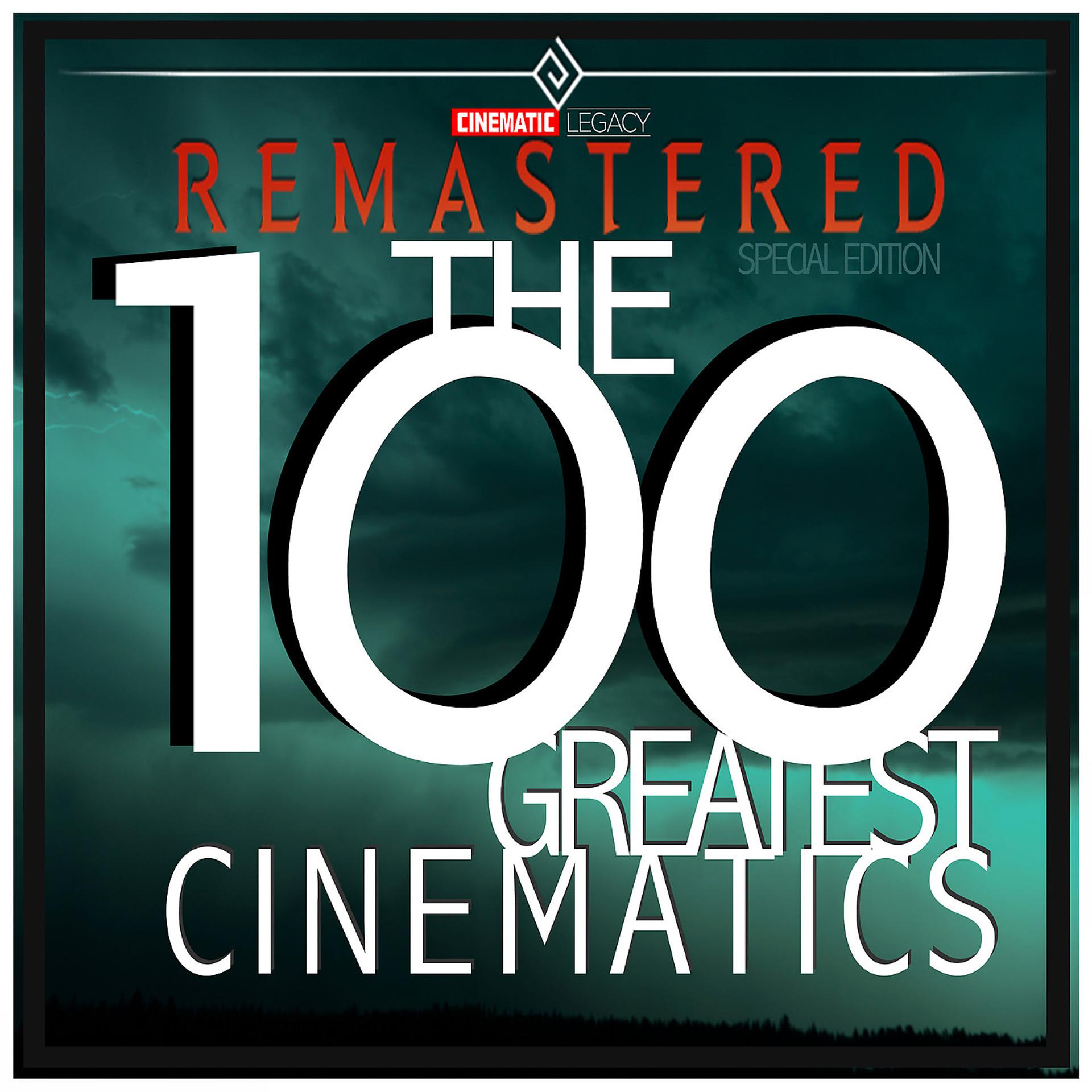 Постер альбома The 100 Greatest Cinematics (Remastered Special Edition)