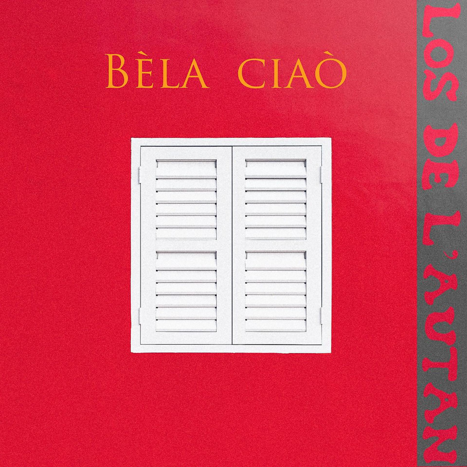 Постер альбома Bèla ciaò