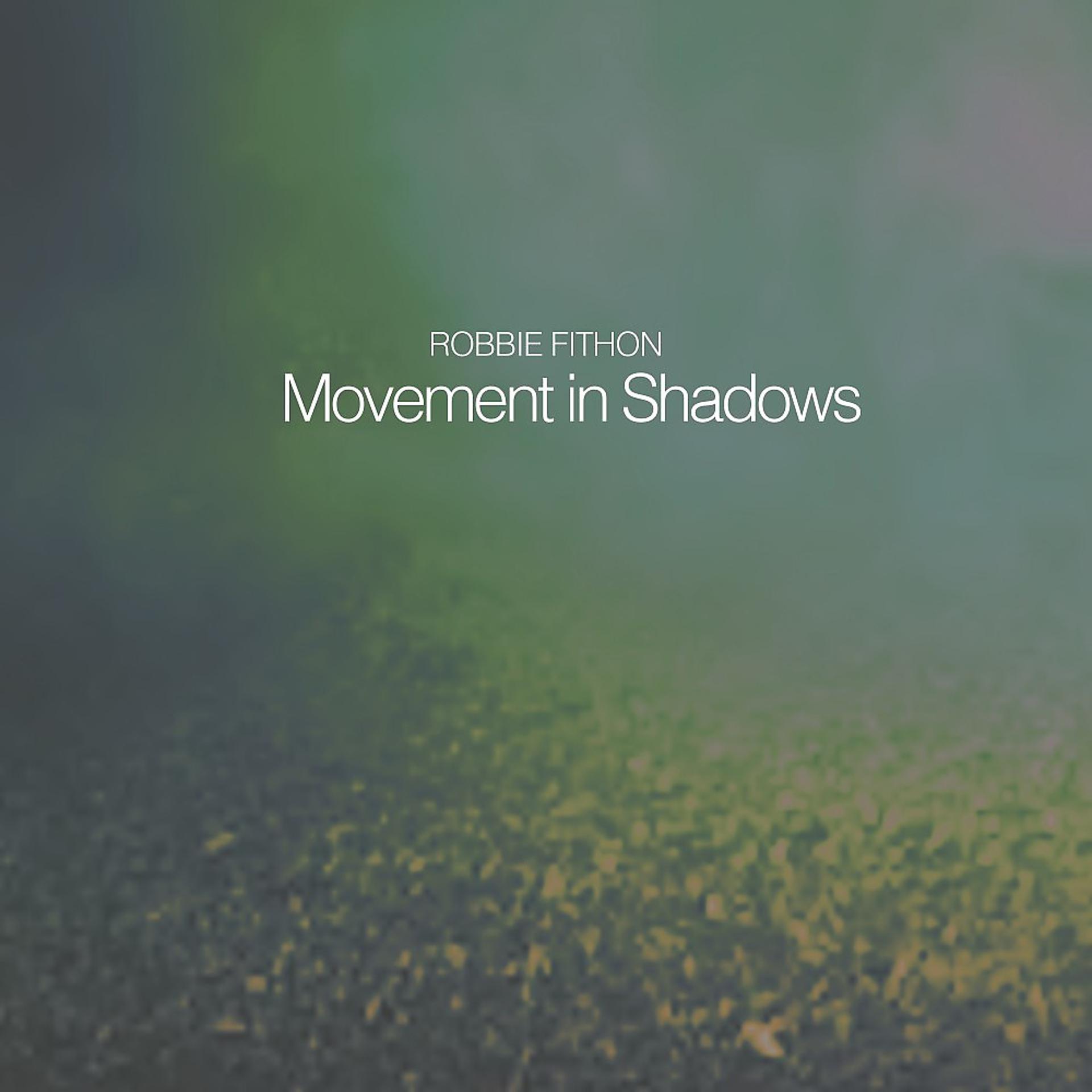 Постер альбома Movement in Shadows