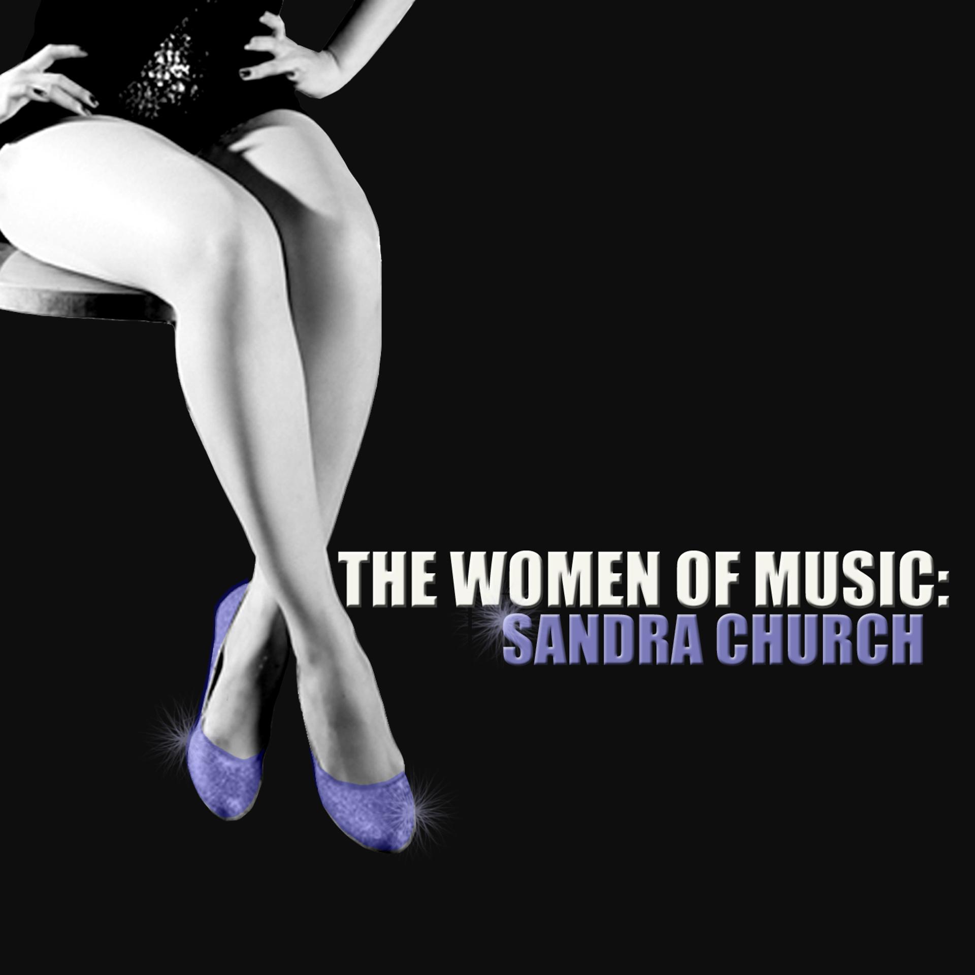 Постер альбома The Women of Music: Sandra Church