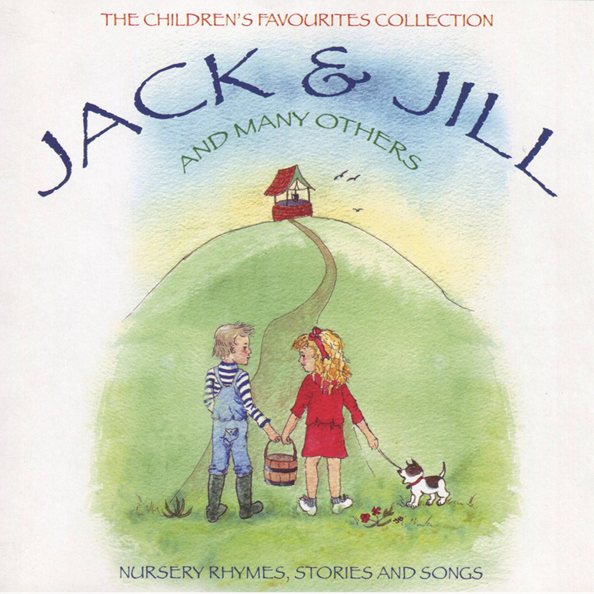 Постер альбома The Children's Favourites Collection - Jack and Jill and Many Others