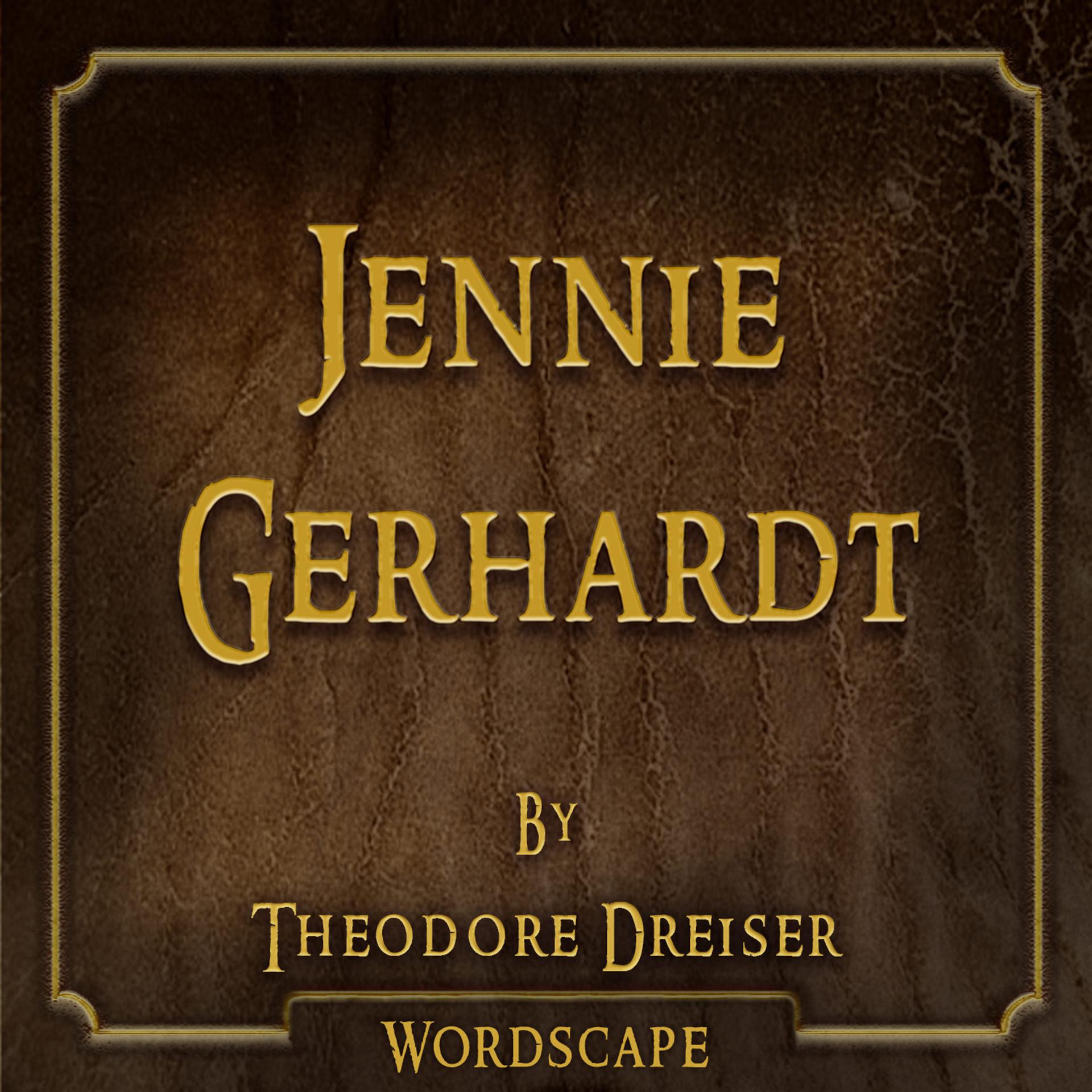 Постер альбома Jennie Gerhardt (By Theodore Dreiser)