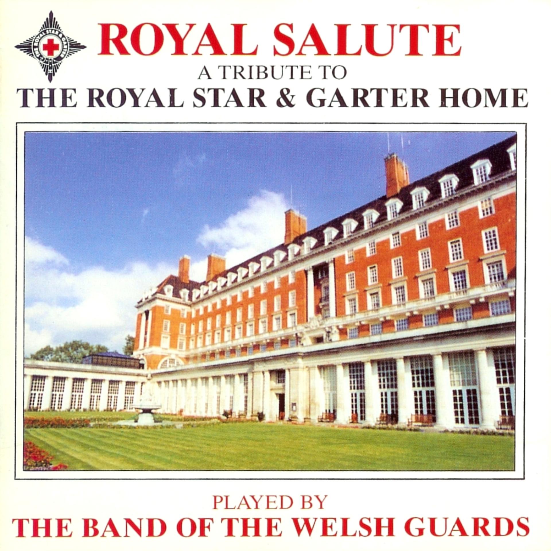 Постер альбома Royal Salute - A Tribute To The Royal Star & Garter Home