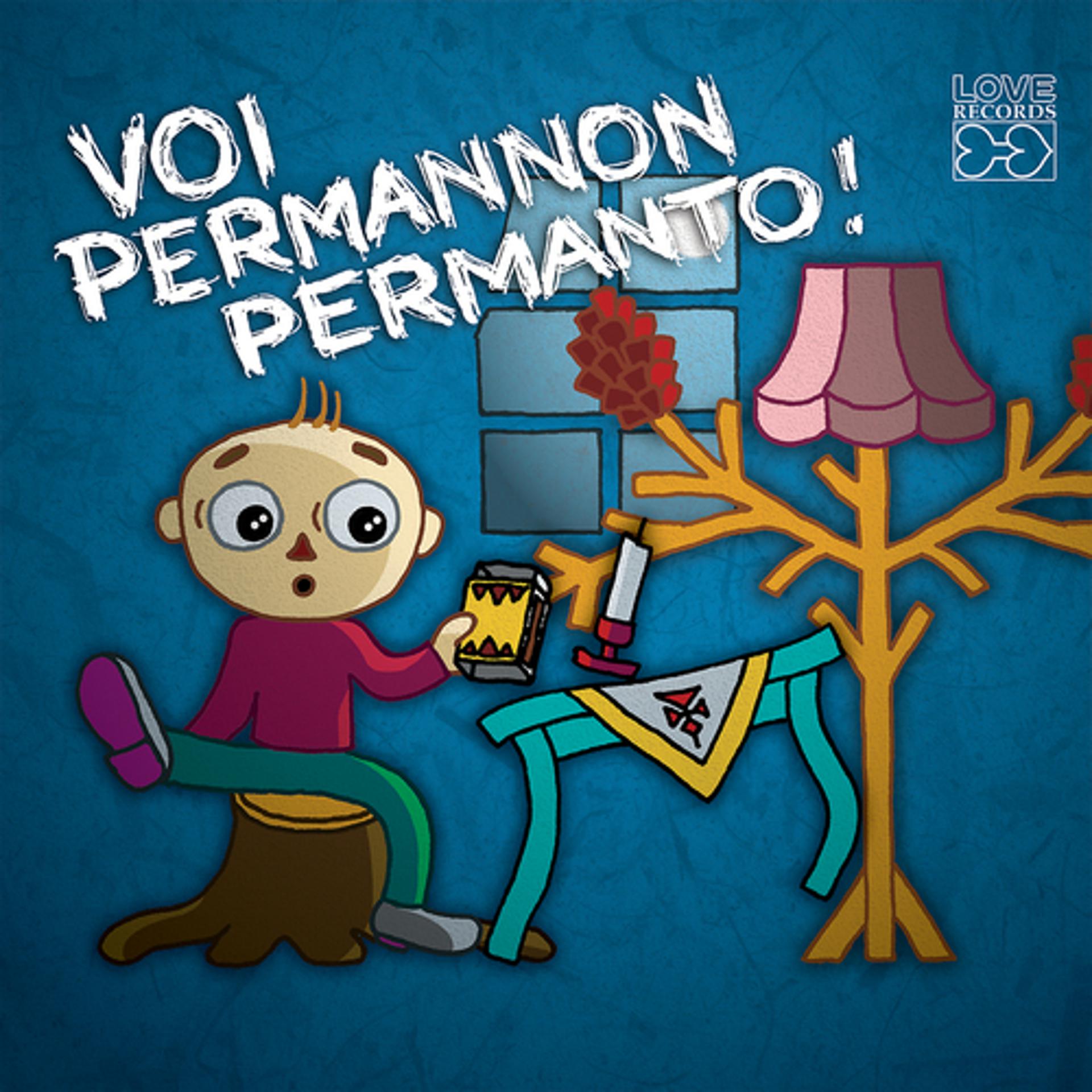 Постер альбома Voi permannon permanto!